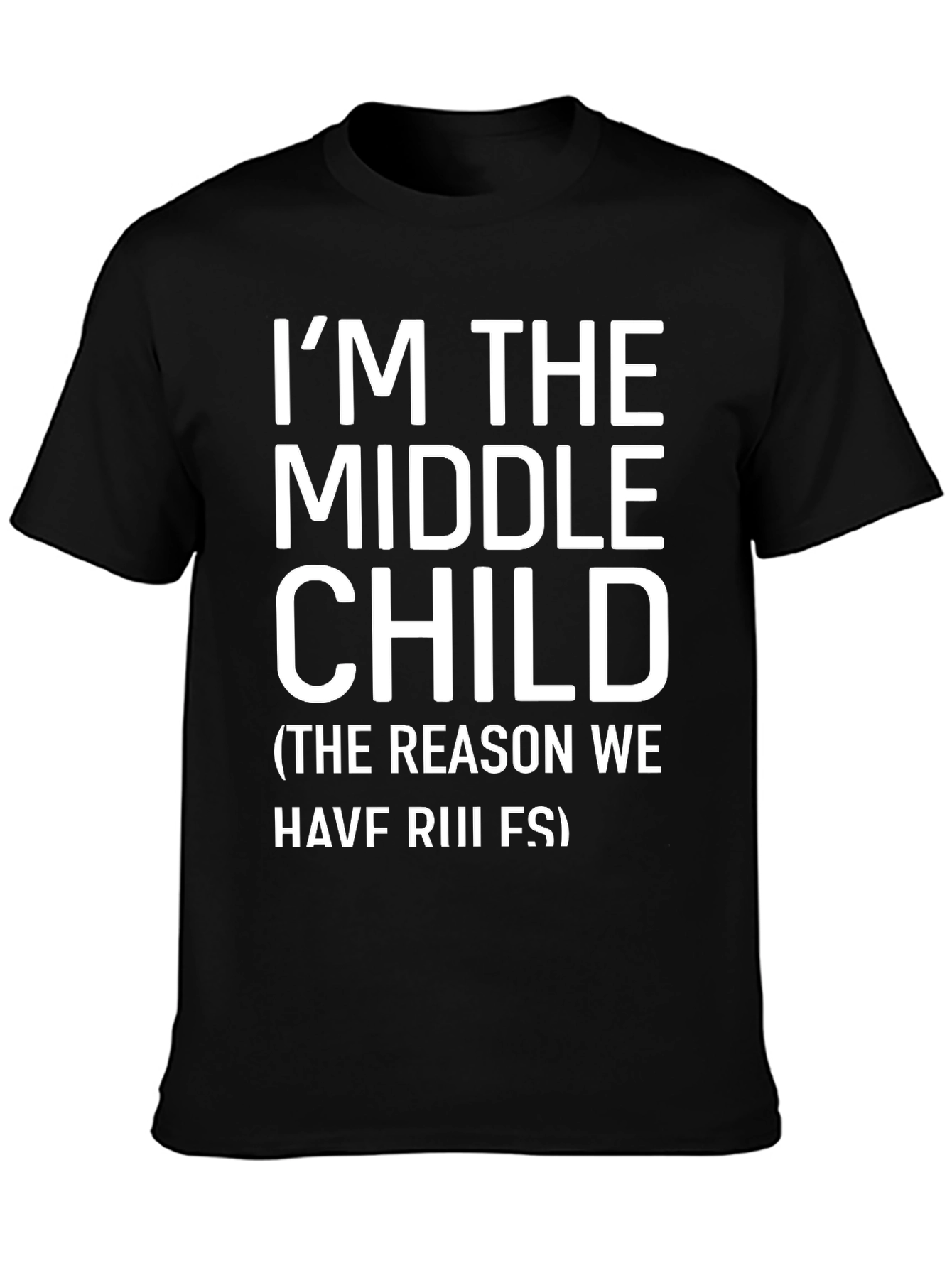 Middle Child T-Shirt - Funny Family Tee