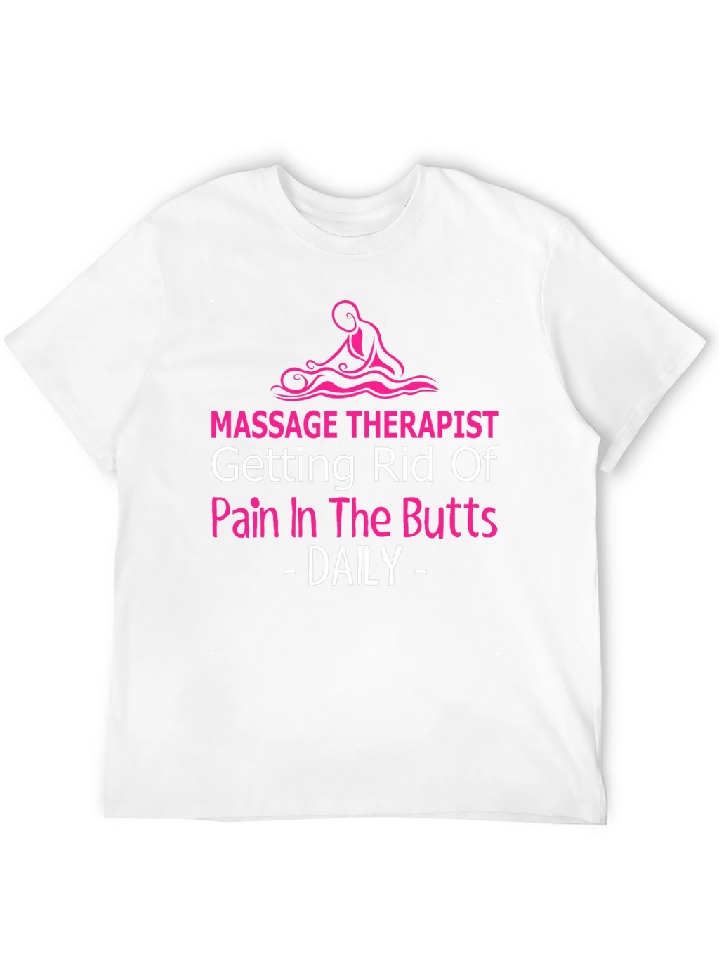 Massage Therapist Novelty T-Shirt - Pain Relief Humor