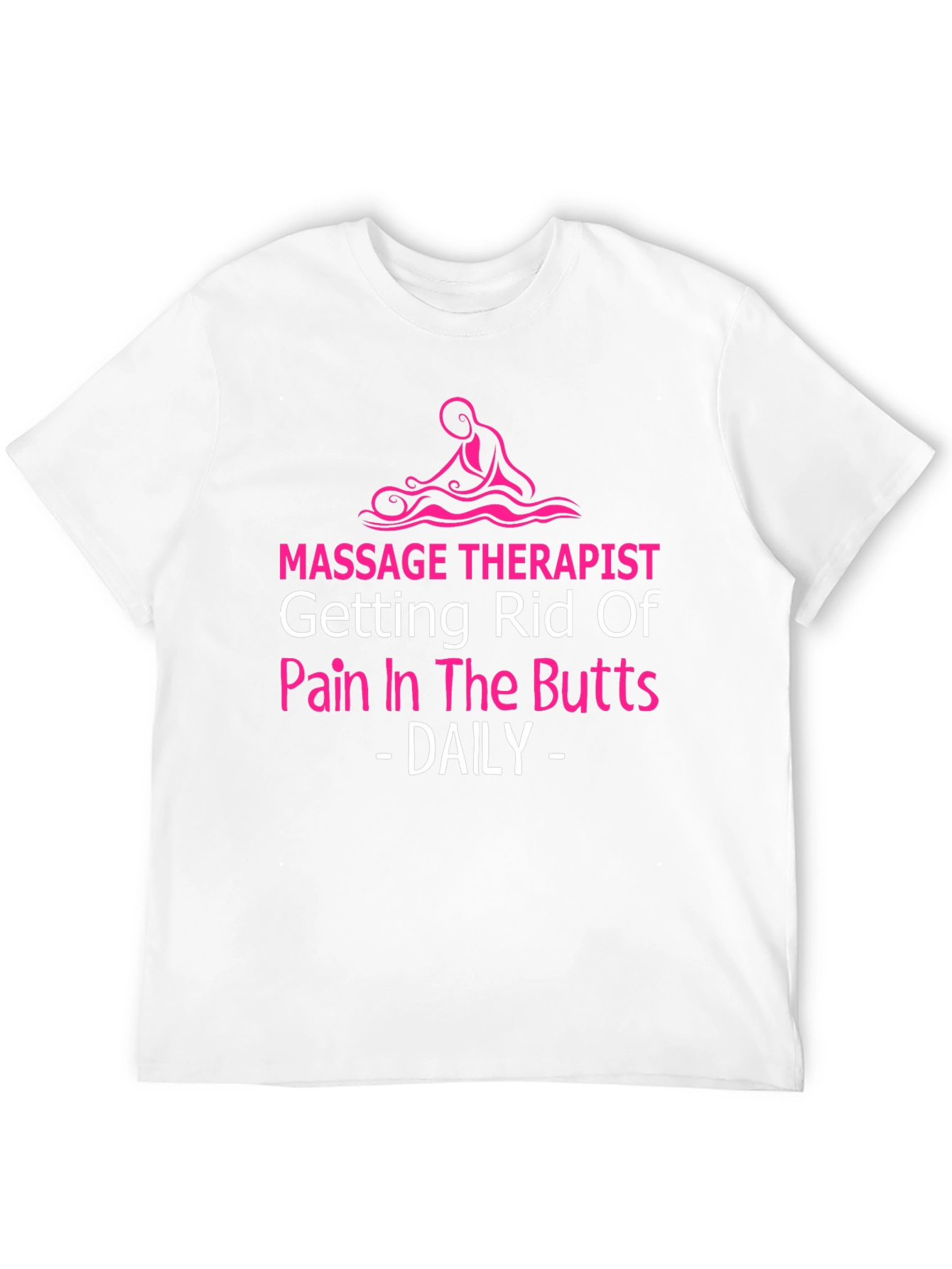 Massage Therapist Novelty T-Shirt - Pain Relief Humor