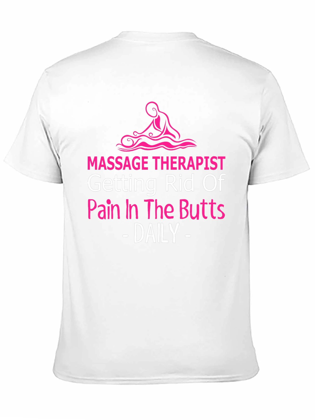 Massage Therapist Novelty T-Shirt - Pain Relief Humor