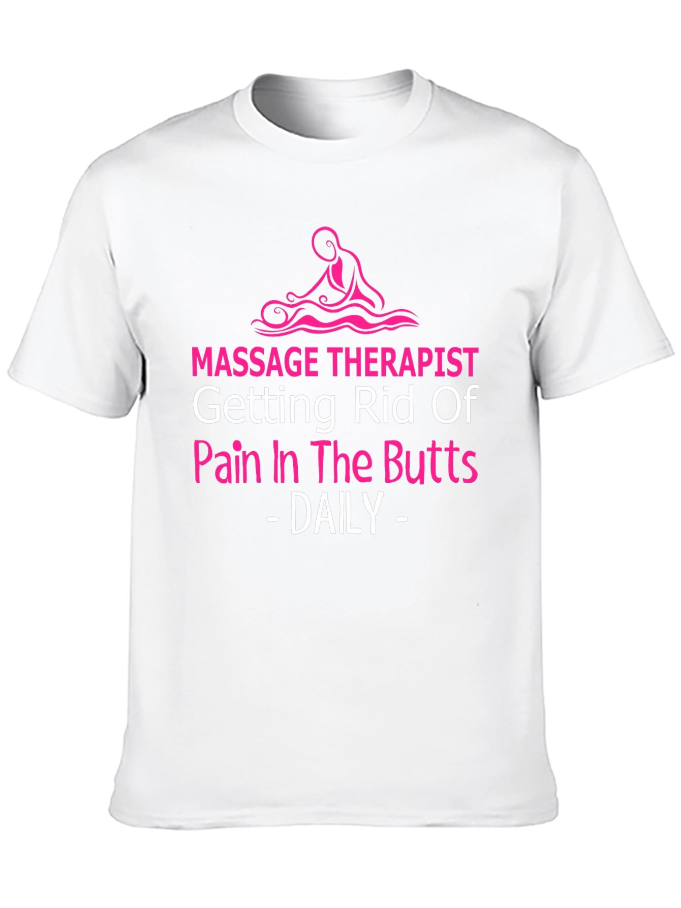 Massage Therapist Novelty T-Shirt - Pain Relief Humor