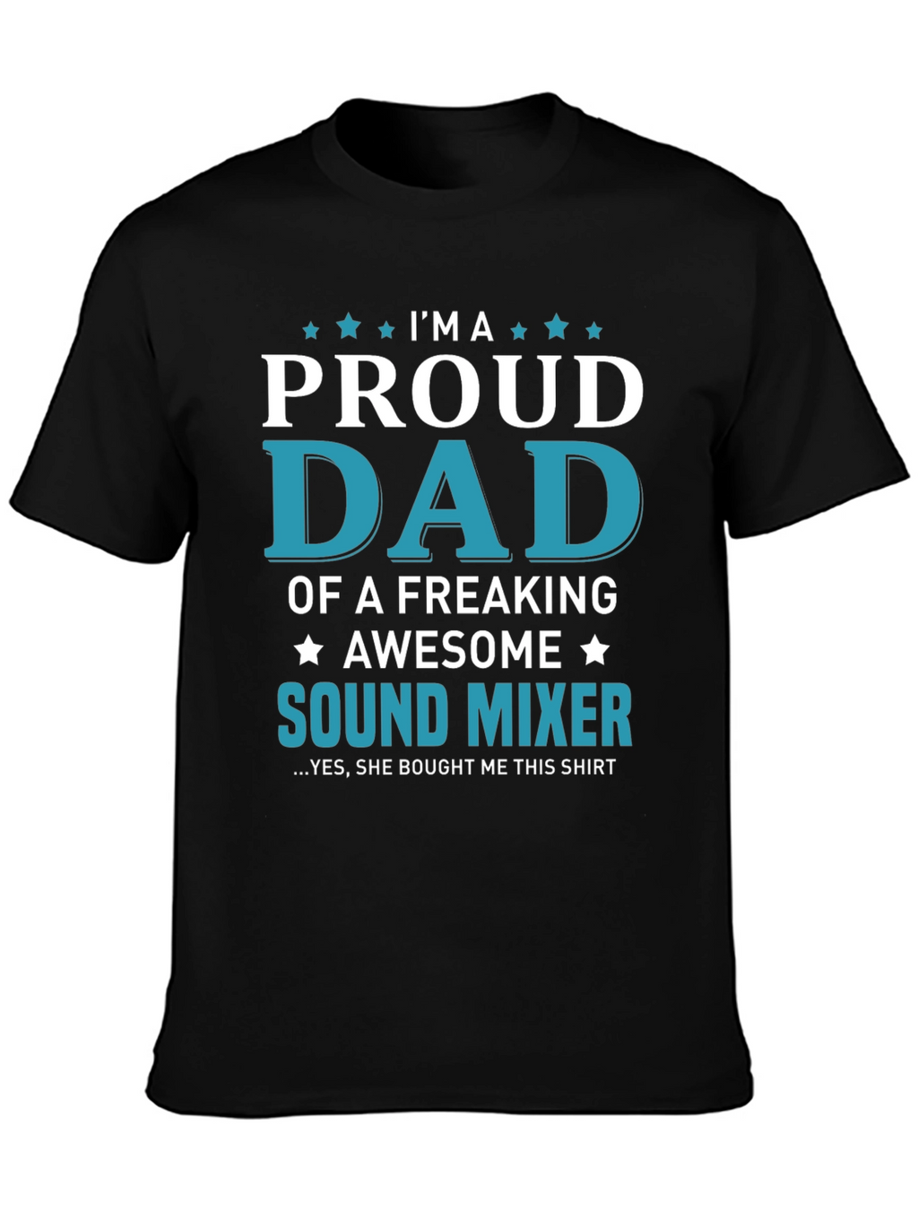 Proud Dad of a Sound Mixer T-Shirt