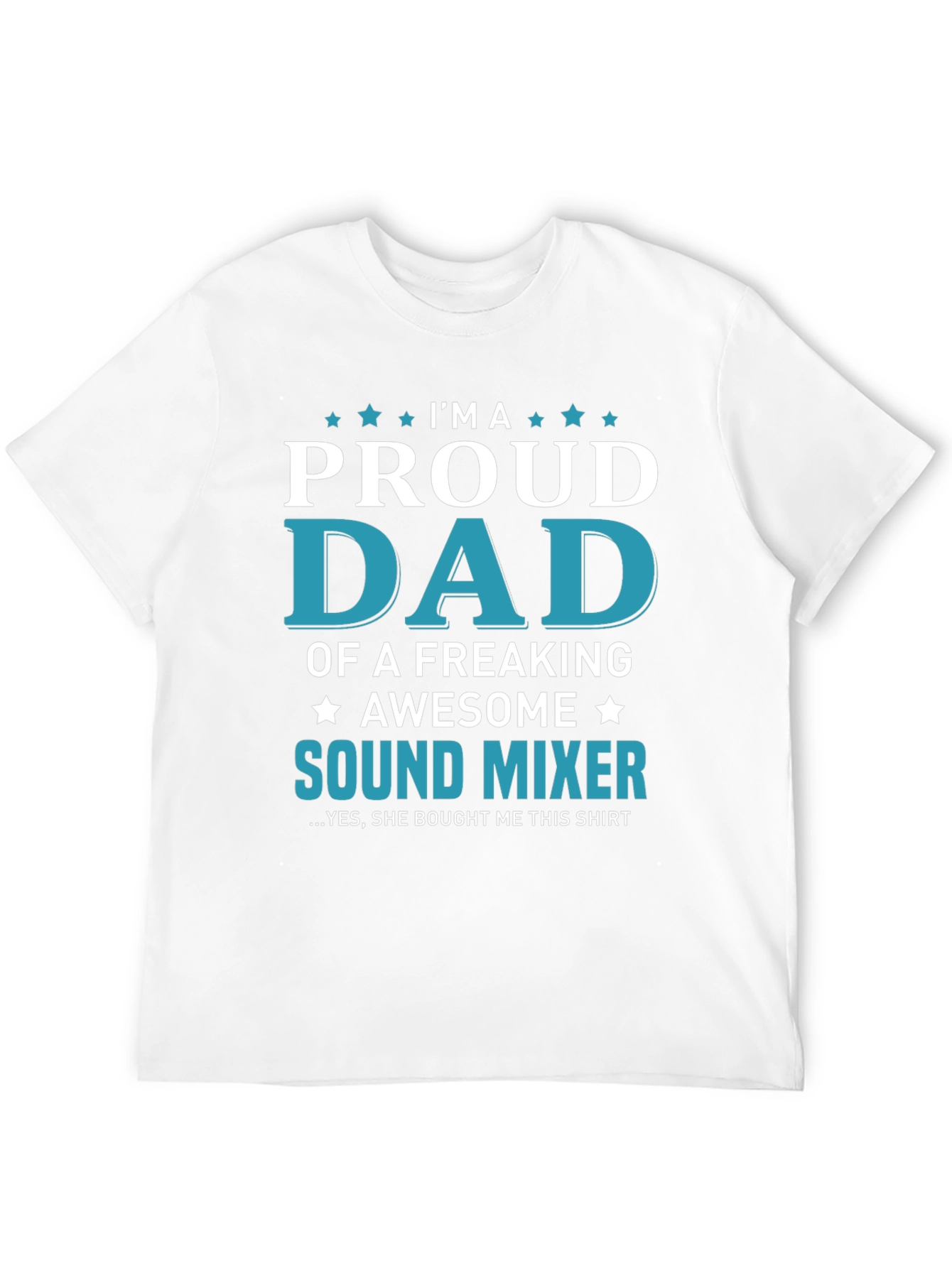 Proud Dad of a Sound Mixer T-Shirt
