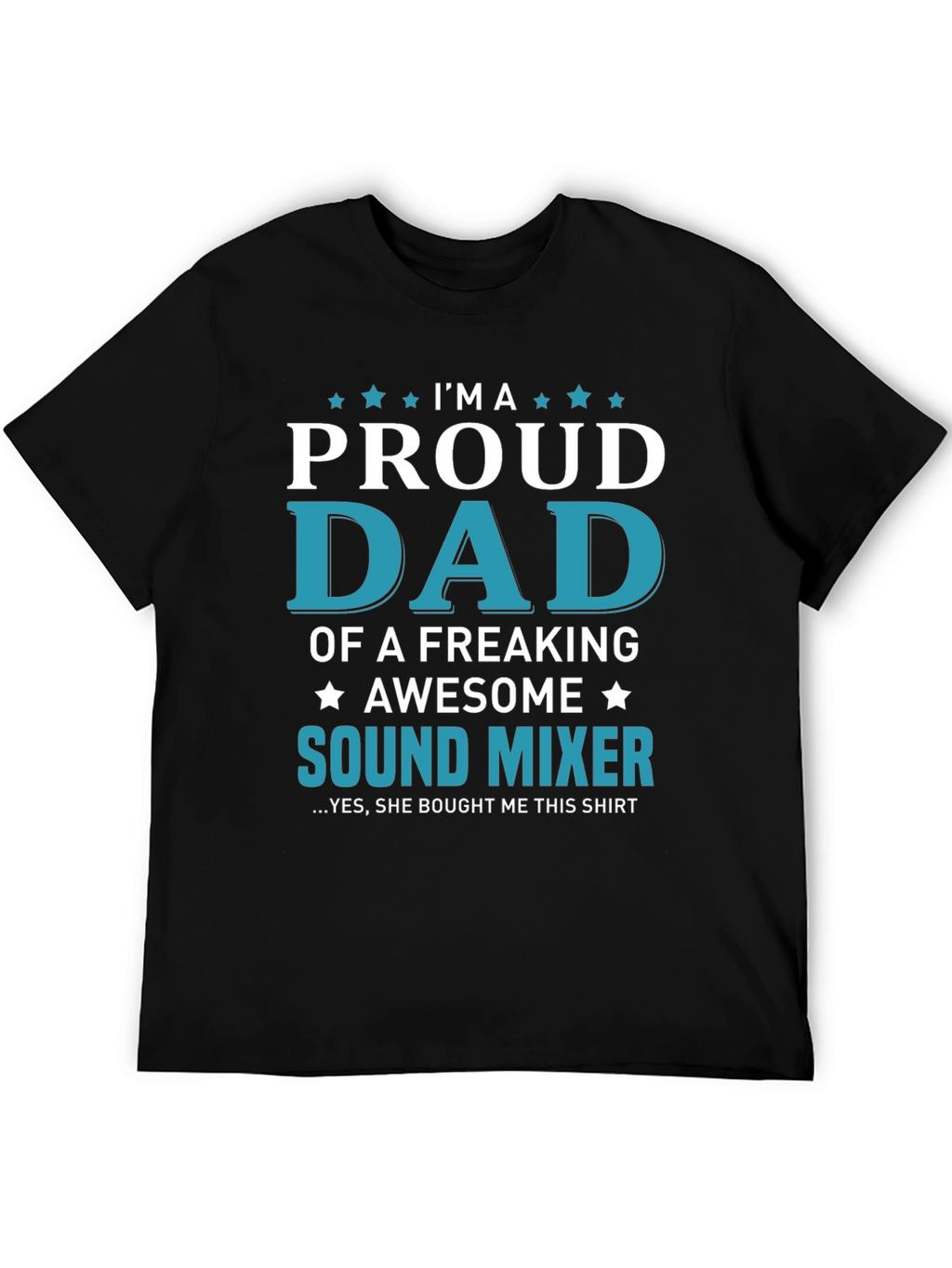 Proud Dad of a Sound Mixer T-Shirt