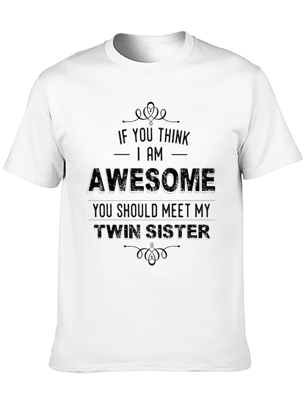 Awesome Twin Sister T-Shirt Funny Novelty Tee