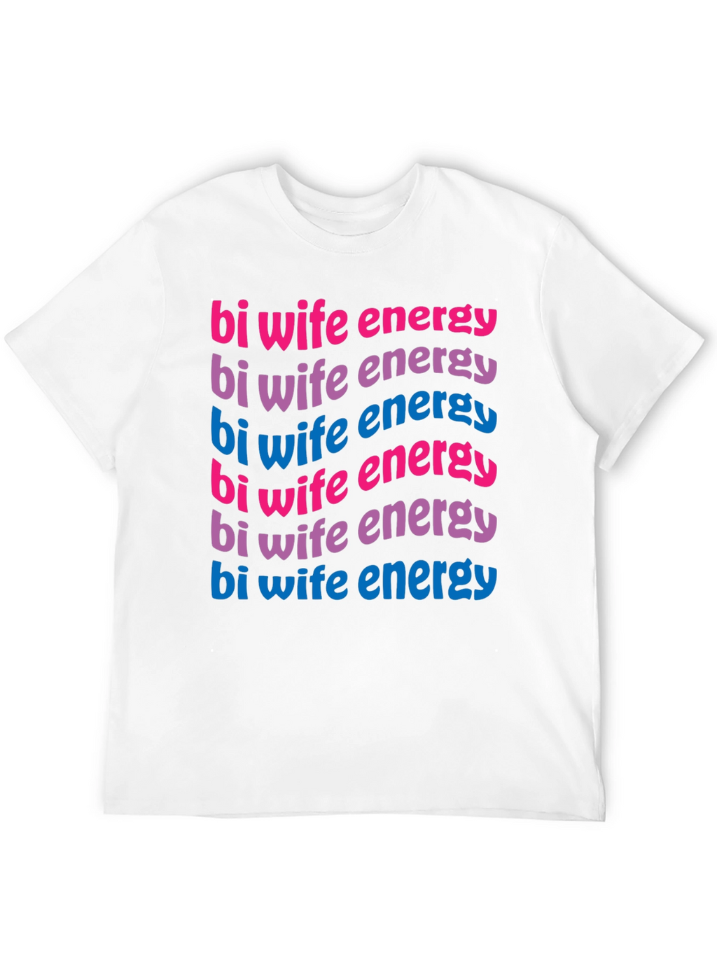 Bi Wife Energy T-Shirt - Black Graphic Tee