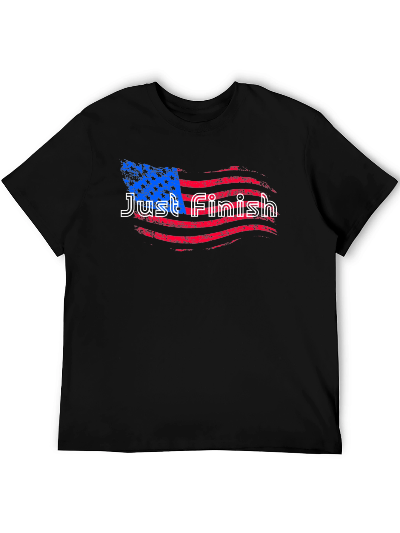Just Finish Flag T-Shirt - Patriotic Tee