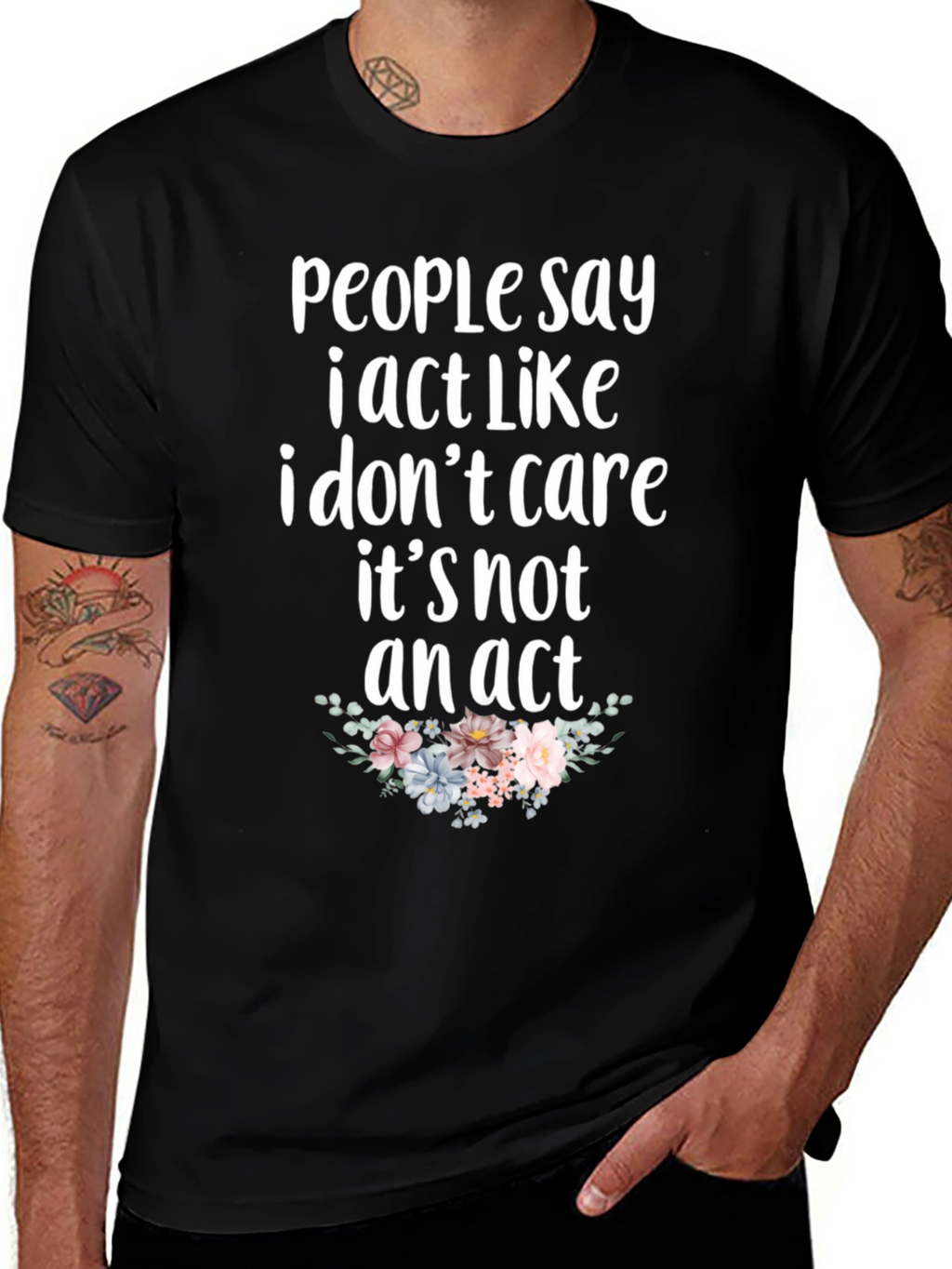 Sarcastic Floral T-Shirt - I Dont Care