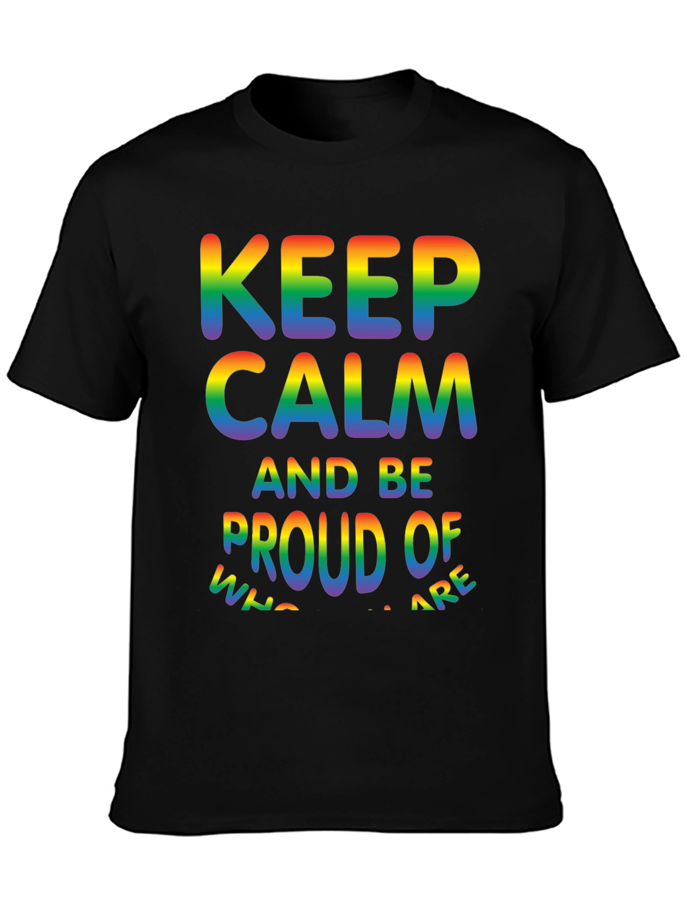 Keep Calm & Be Proud LGBTQ+ Pride T-Shirt