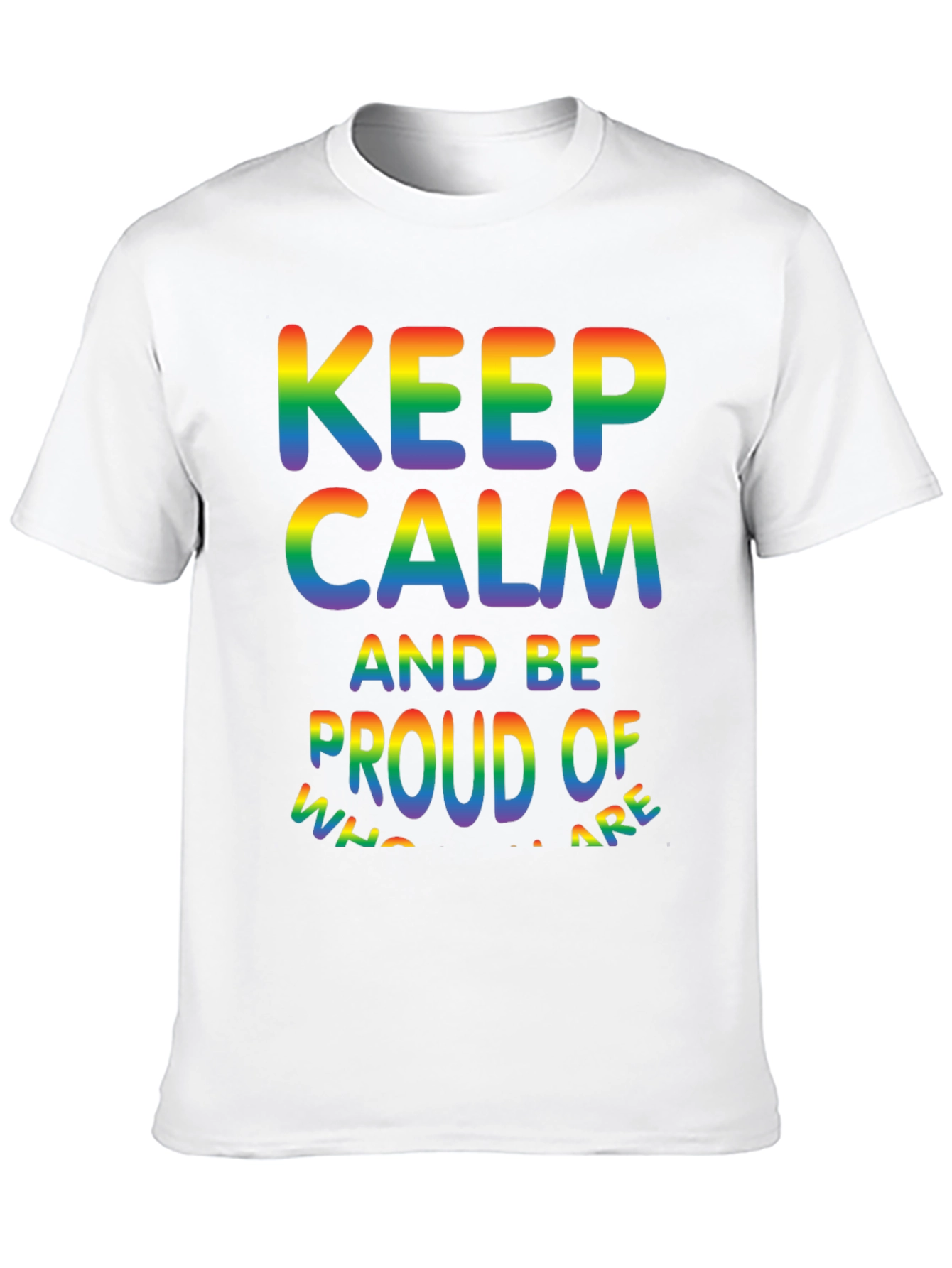 Keep Calm & Be Proud LGBTQ+ Pride T-Shirt