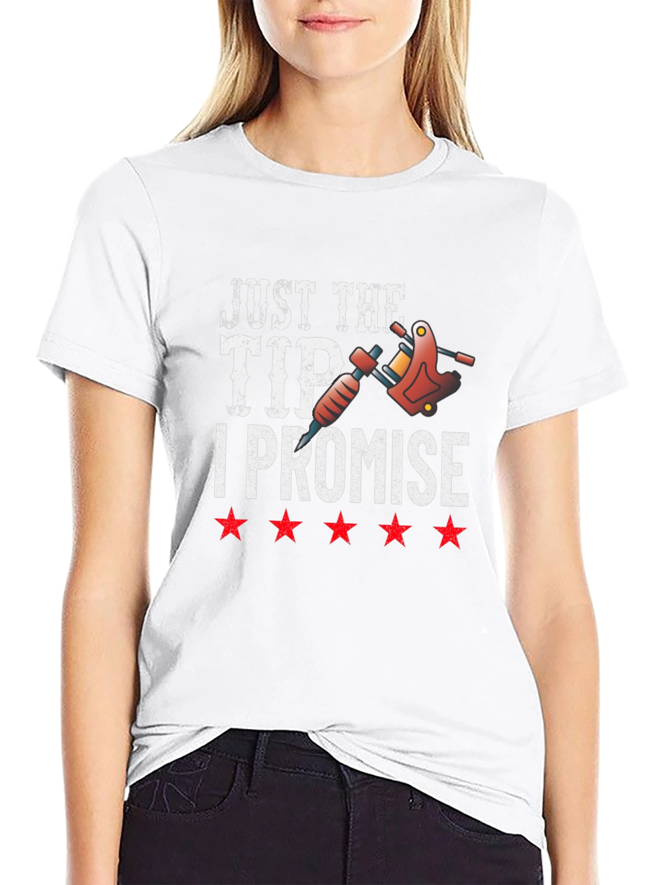 Just The Tip I Promise Tattoo T-Shirt