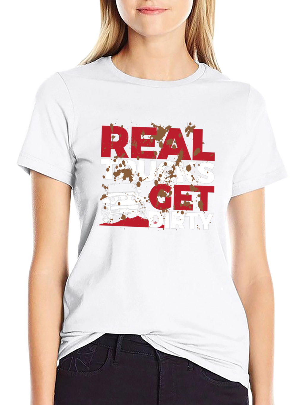 Real Trucks Get Dirty T-Shirt