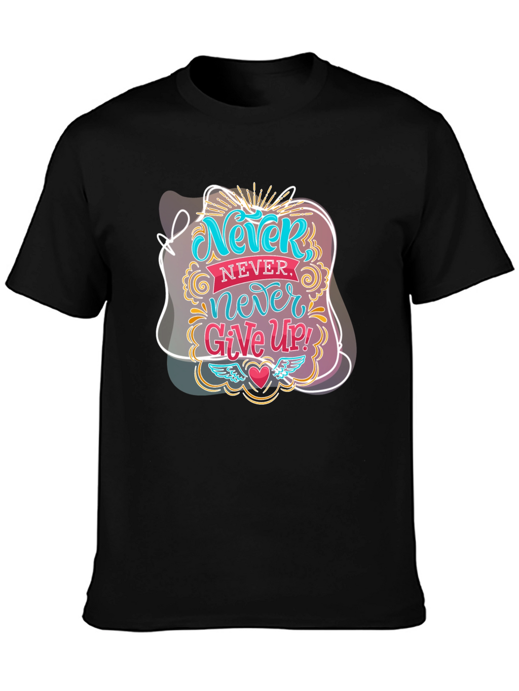 Never Give Up Graphic Tee - Motivational Black T-Shirt
