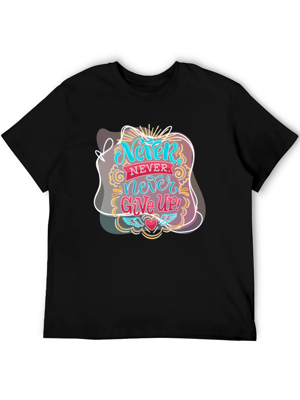 Never Give Up Graphic Tee - Motivational Black T-Shirt