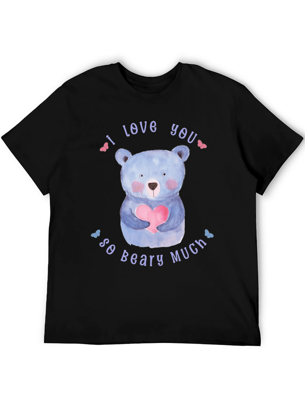 I Love You So Beary Much Black T-Shirt