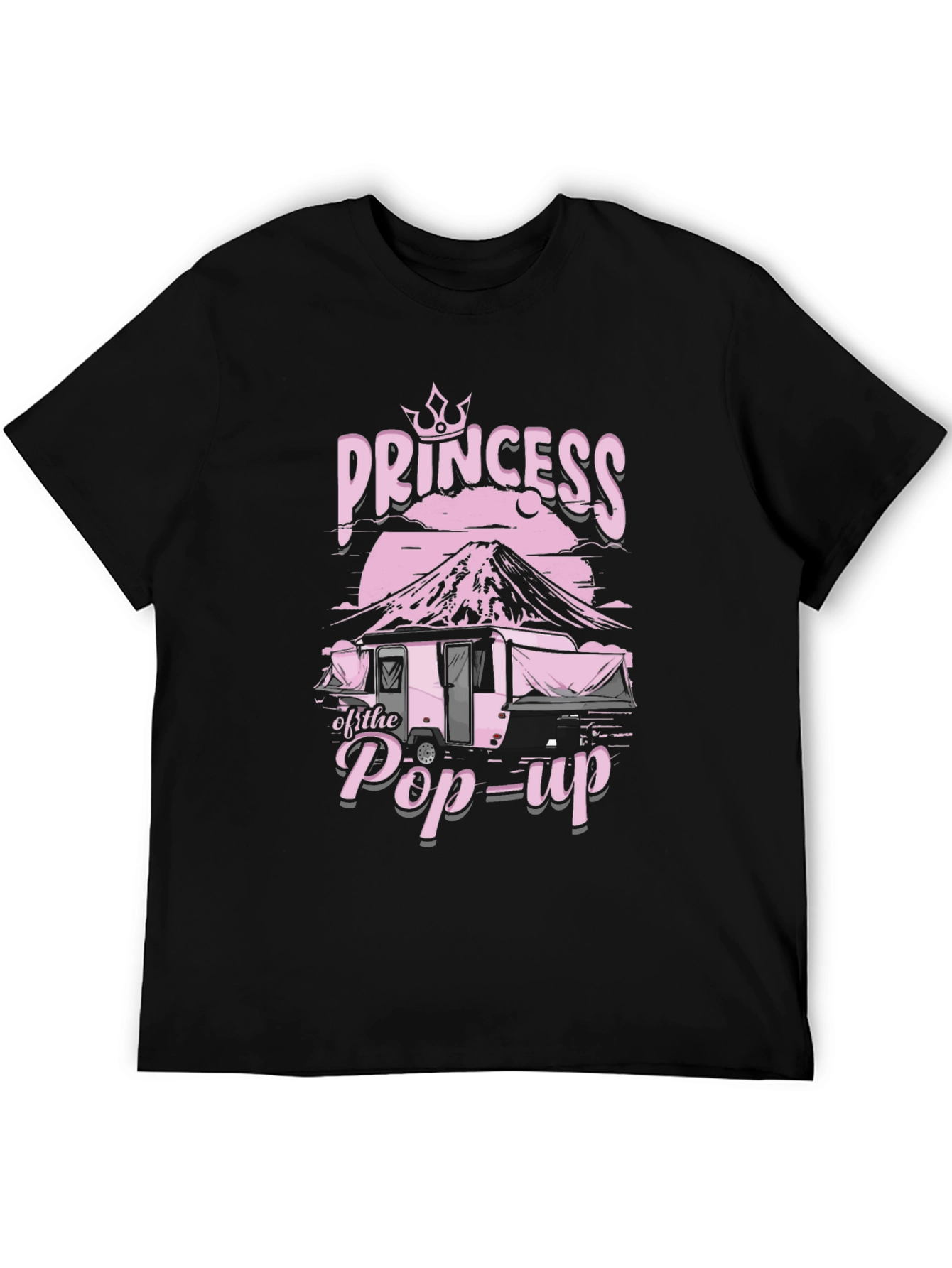 Princess of the Pop-Up T-Shirt - Camping Queen