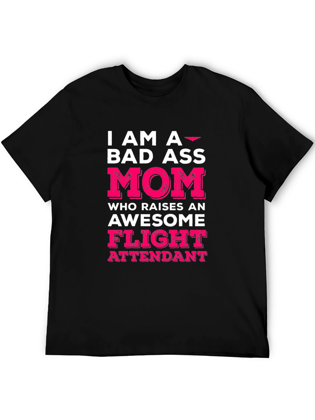 Bad Ass Mom Flight Attendant Graphic T-Shirt