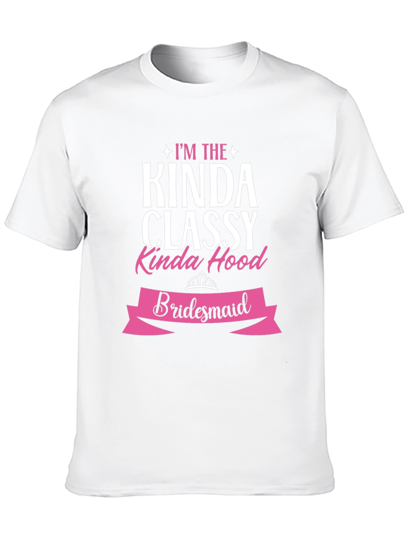 Classy Kinda Hood Bridesmaid T-Shirt