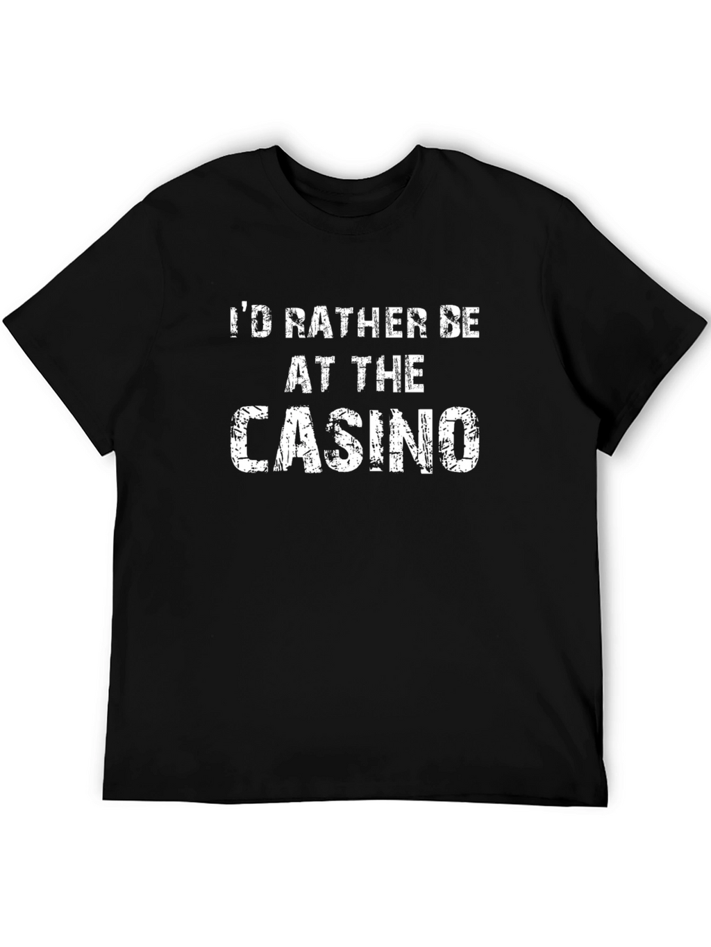Id Rather Be At The Casino Graphic T-Shirt