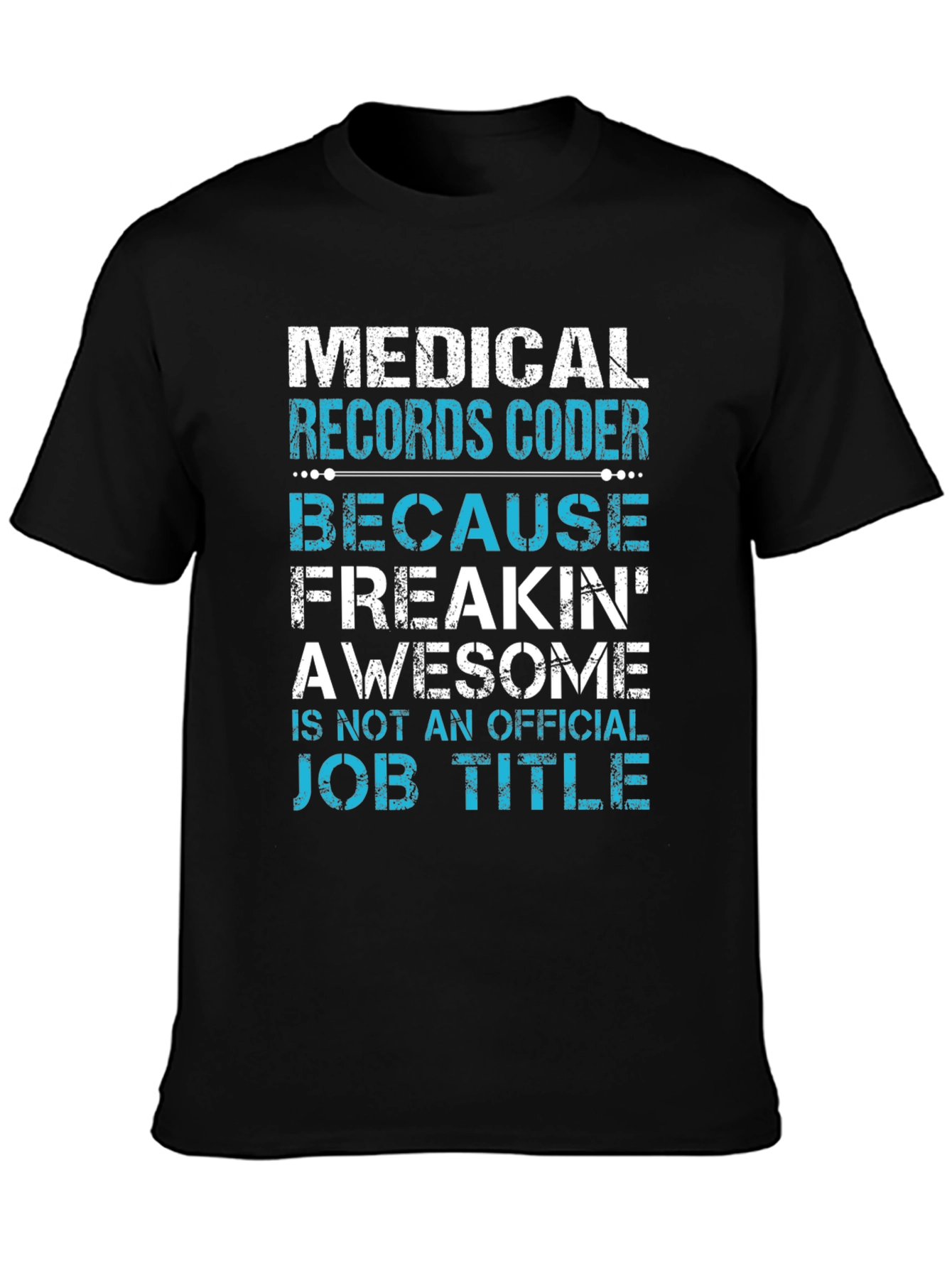 Medical Records Coder Funny Job Title T-Shirt