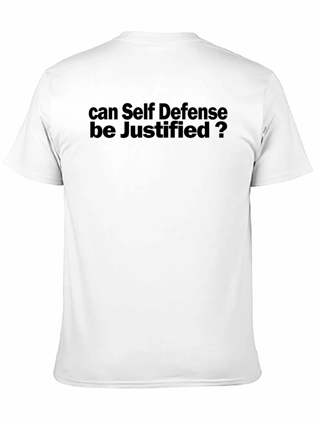 Self Defense Justified? Black T-Shirt