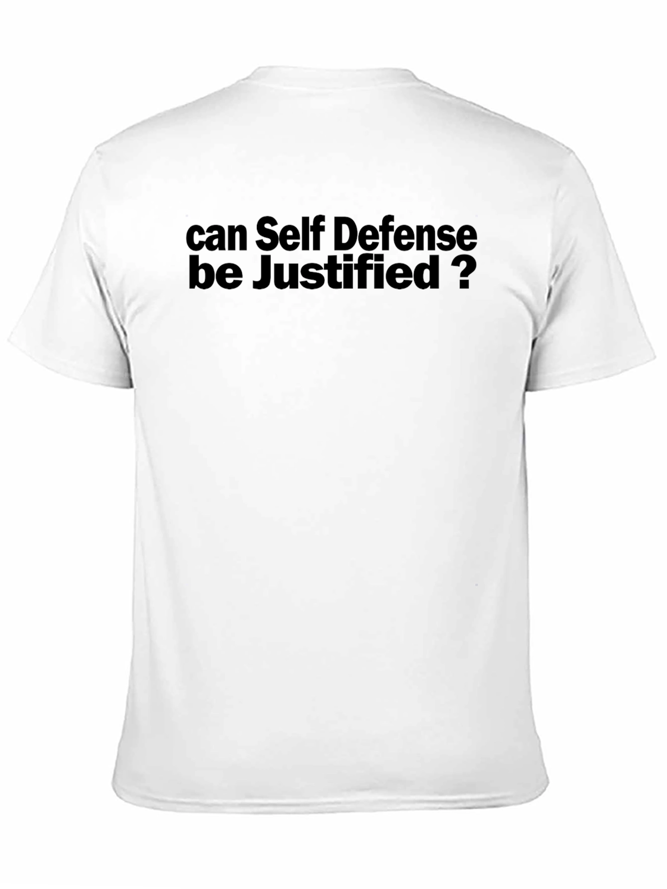 Self Defense Justified? Black T-Shirt