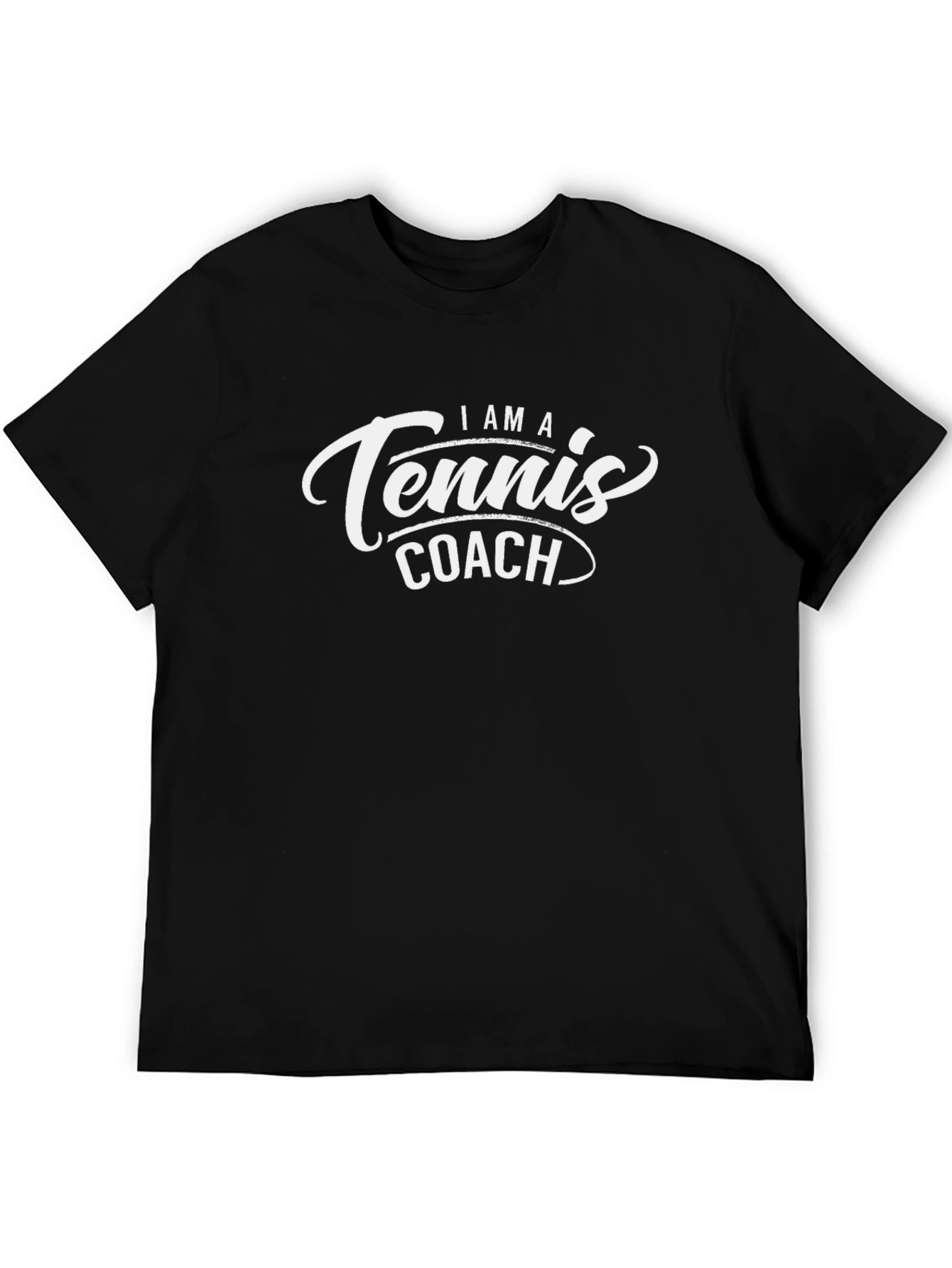 Tennis Coach T-Shirt - I Am A Tennis Coach Tee