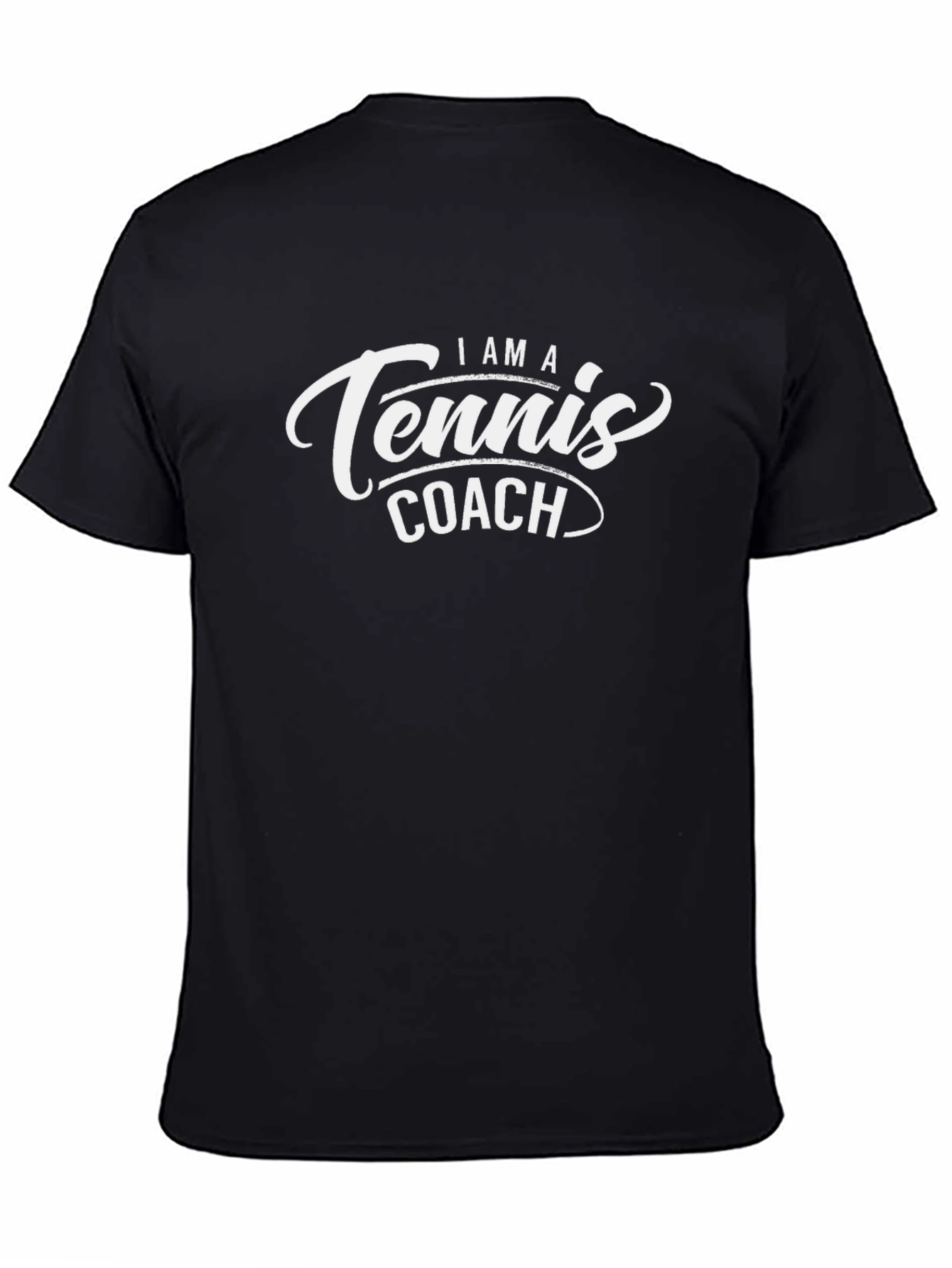 Tennis Coach T-Shirt - I Am A Tennis Coach Tee