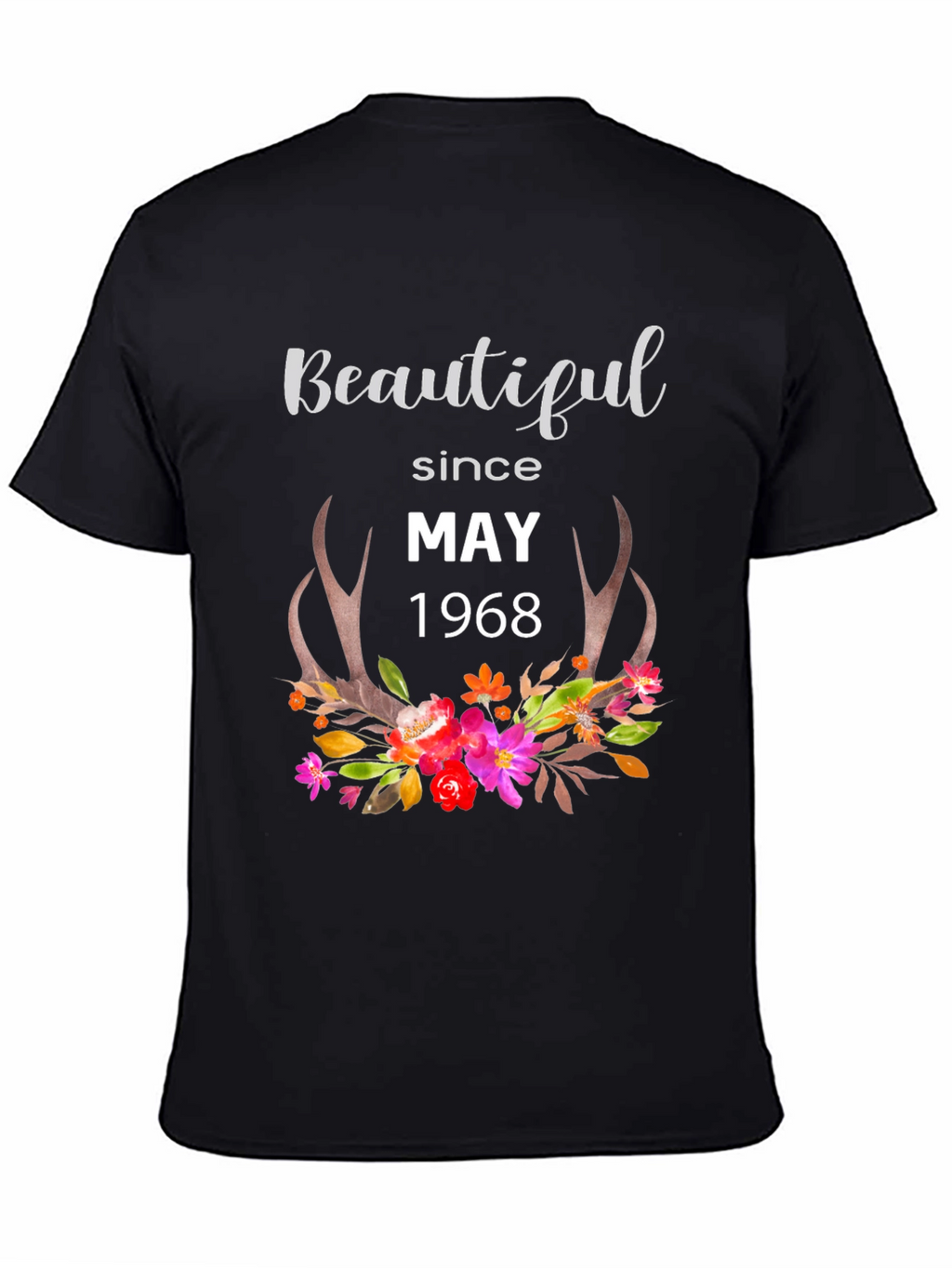 Beautiful Since May 1968 Graphic Tee