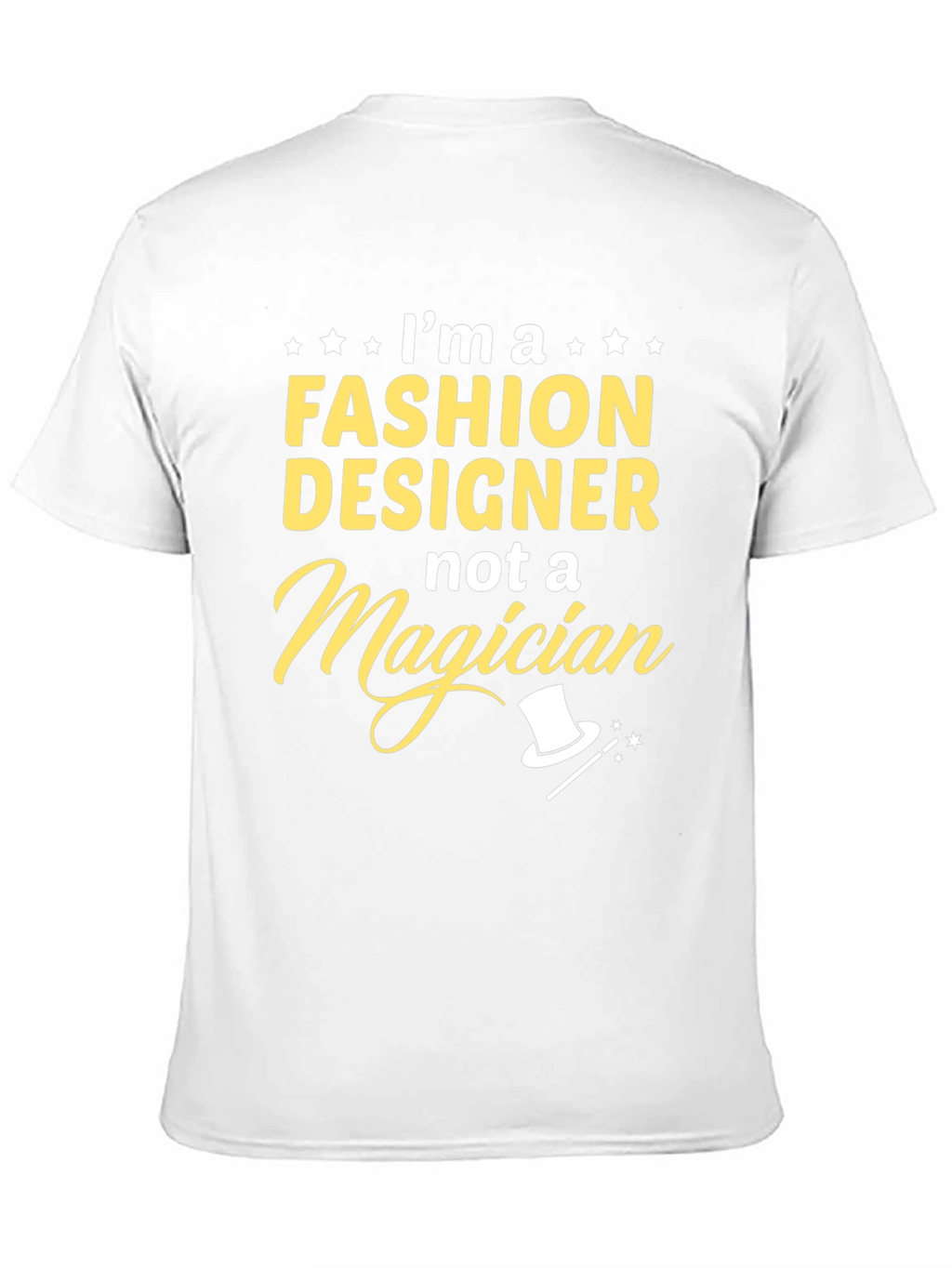 Fashion Designer Tee - Not a Magician Black T-Shirt