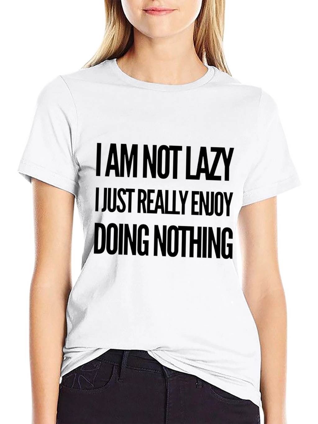 Funny Slogan Tee - I Am Not Lazy T-Shirt