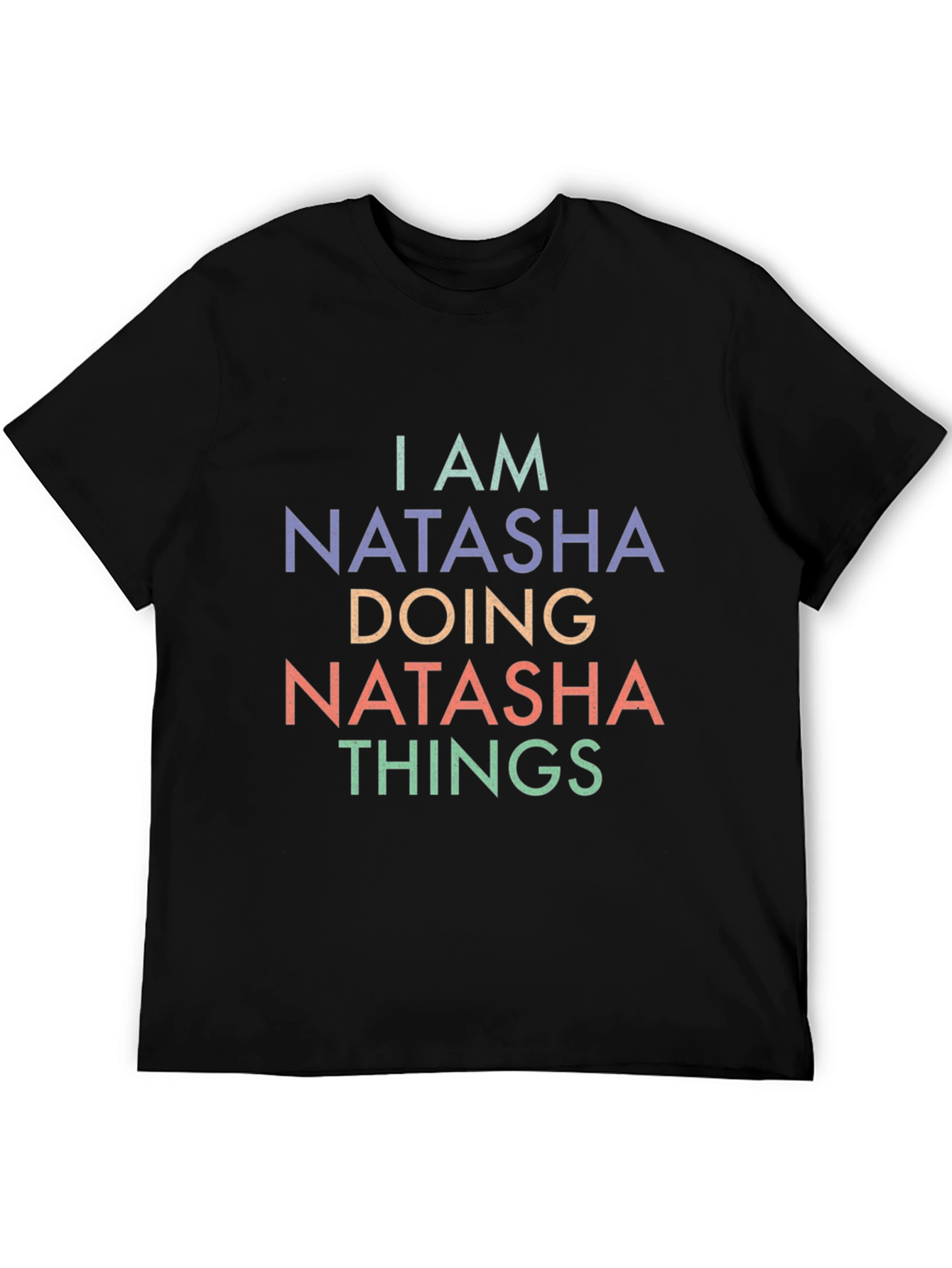 I am Natasha Doing Things T-Shirt