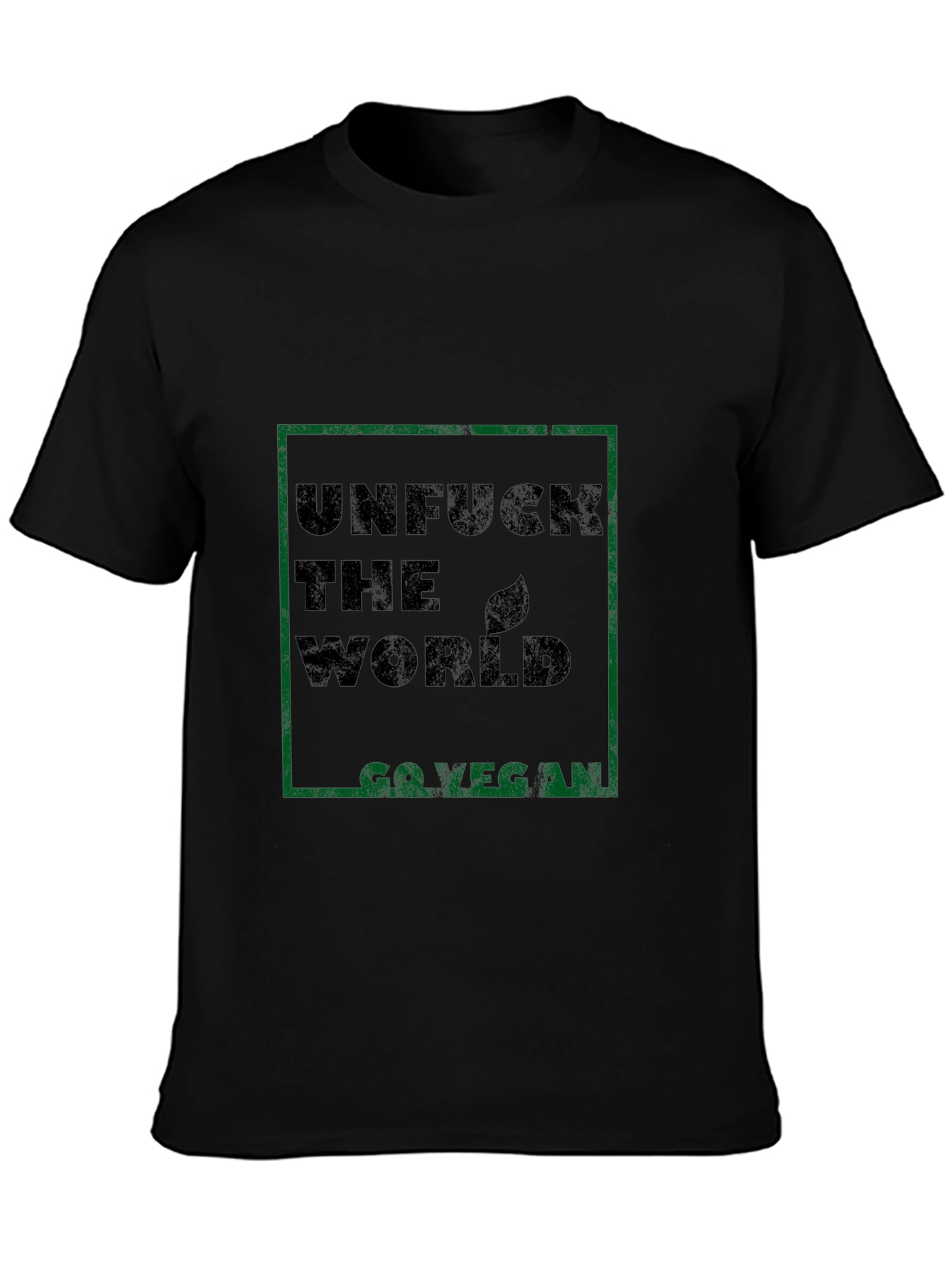 Unfuck The World Go Vegan T-Shirt - Activist Tee