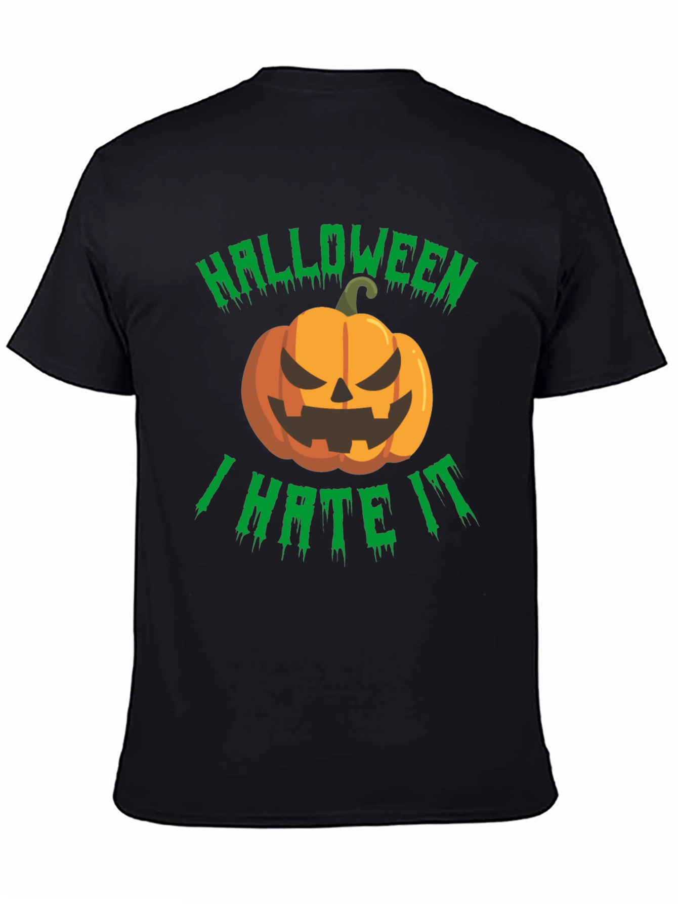 Halloween I Hate It T-Shirt - Spooky Pumpkin Design