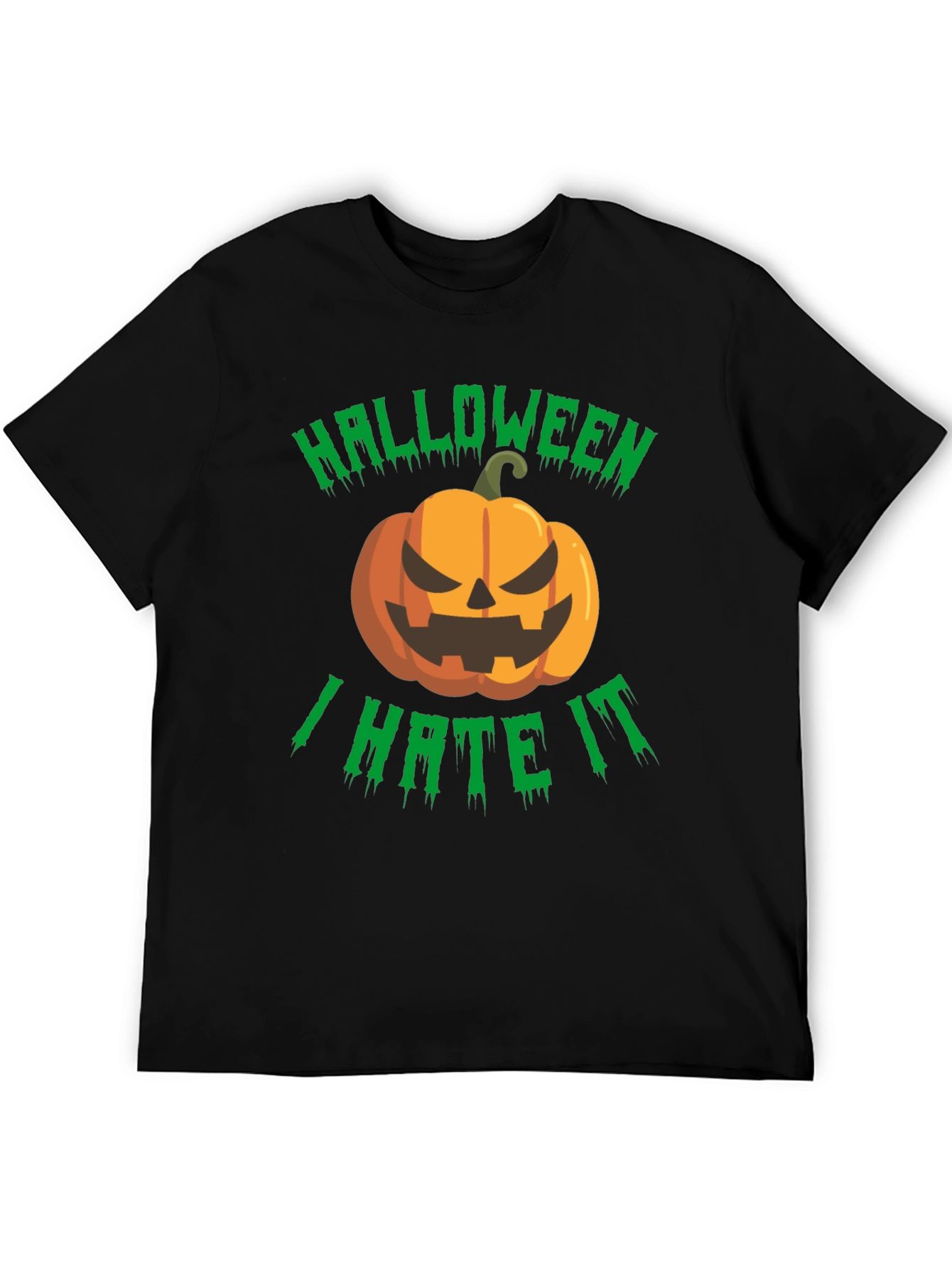 Halloween I Hate It T-Shirt - Spooky Pumpkin Design
