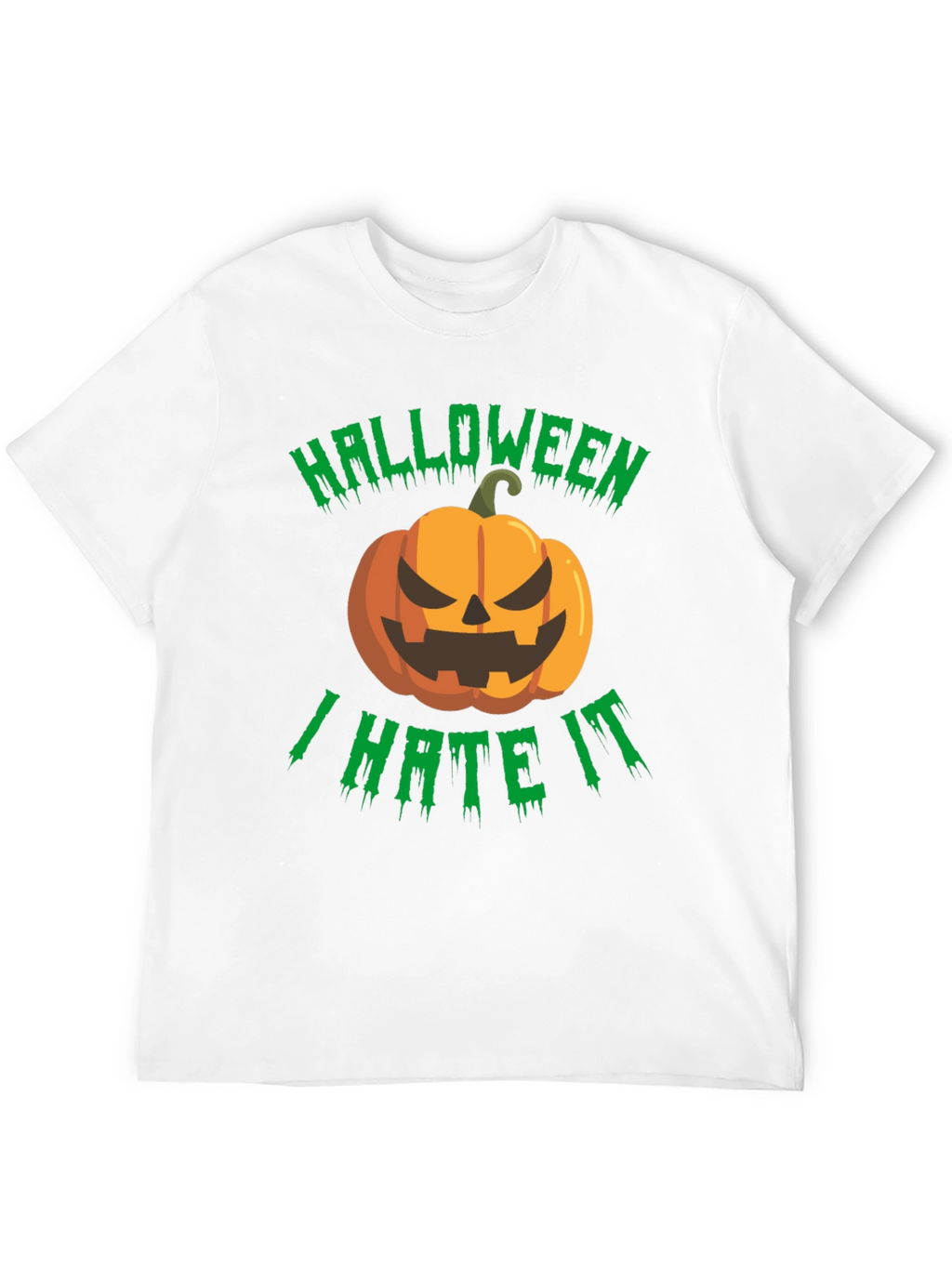 Halloween I Hate It T-Shirt - Spooky Pumpkin Design