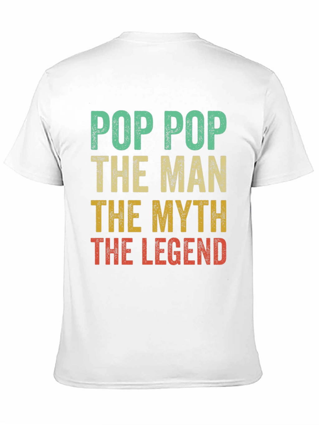 Pop Pop The Man The Myth The Legend T-Shirt