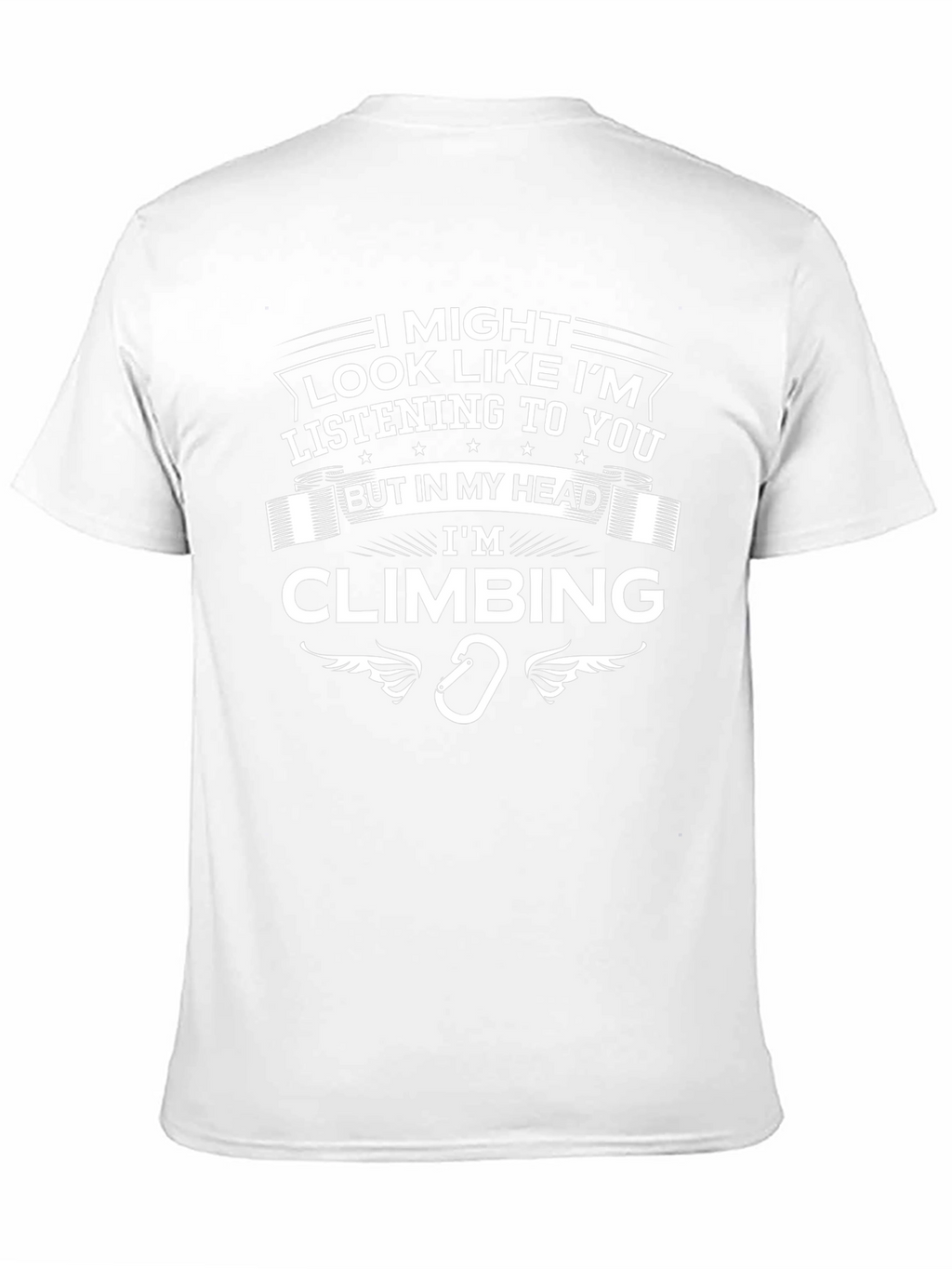 Im Climbing T-Shirt - Funny Rock Climbing Tee