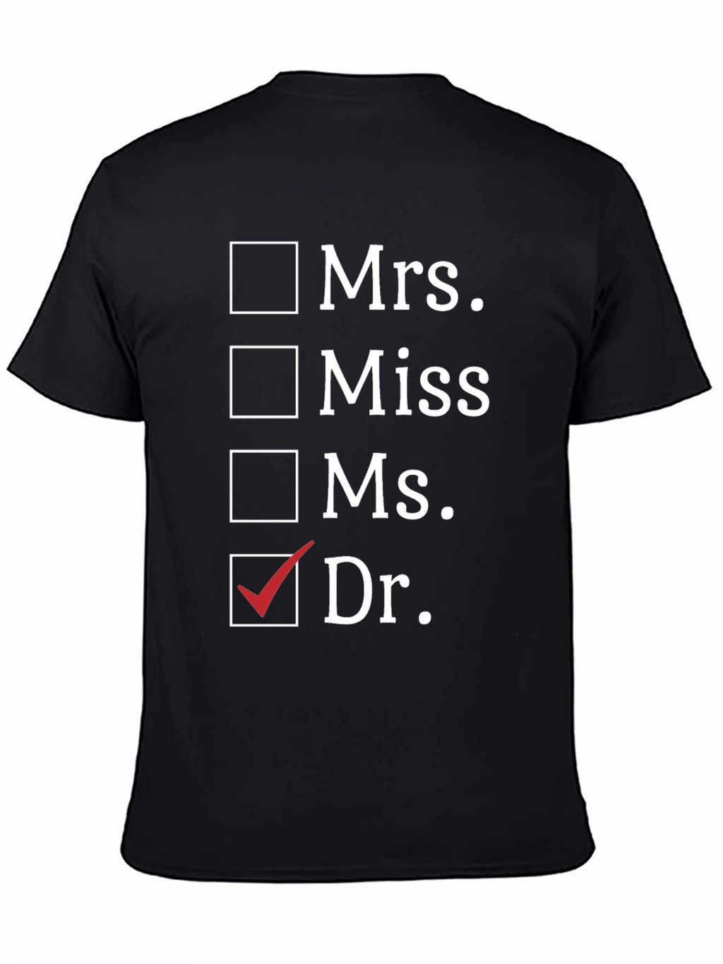 Doctor Title T-Shirt Novelty Gift