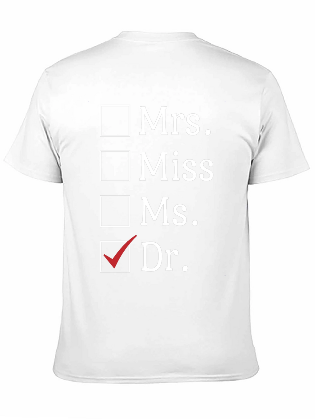 Doctor Title T-Shirt Novelty Gift