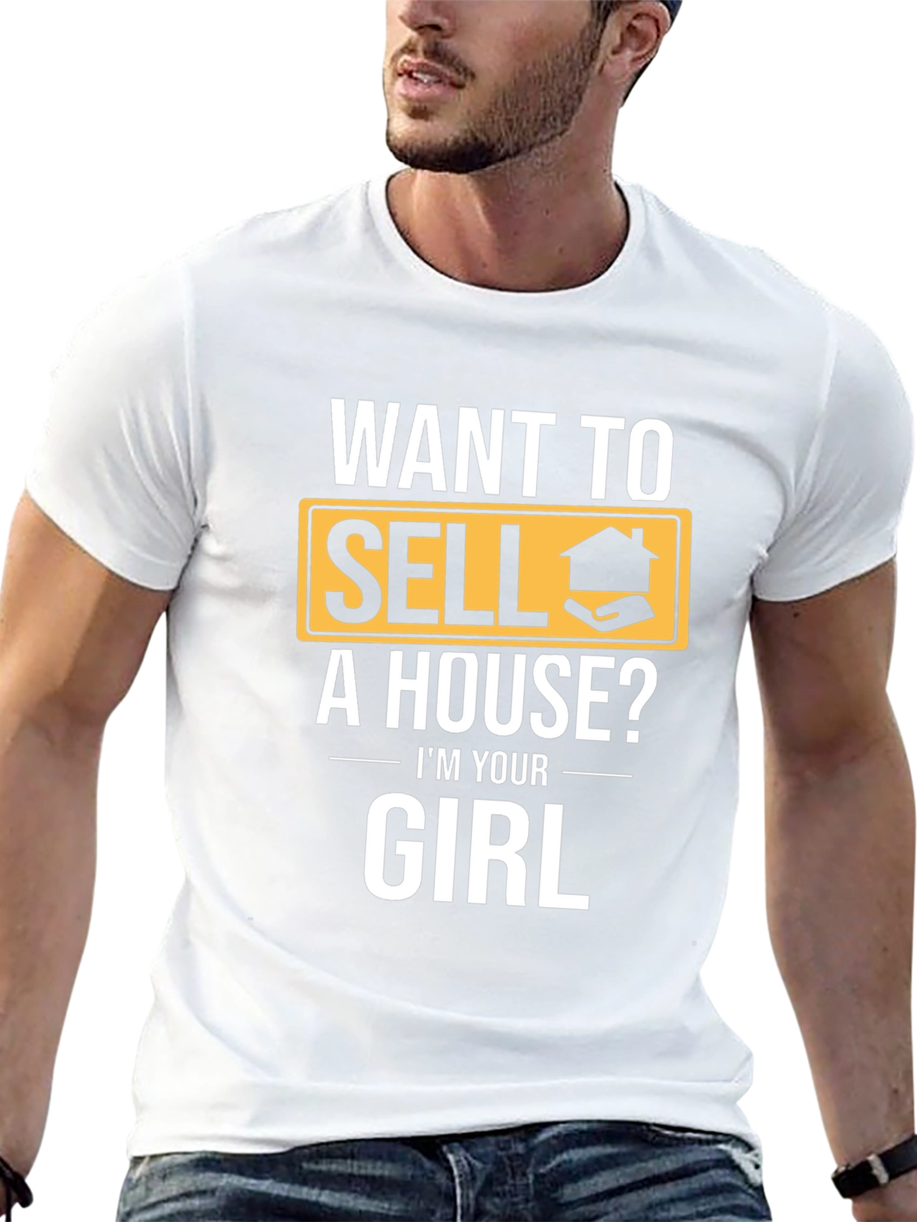 Want to Sell a House? T-Shirt - Realtor