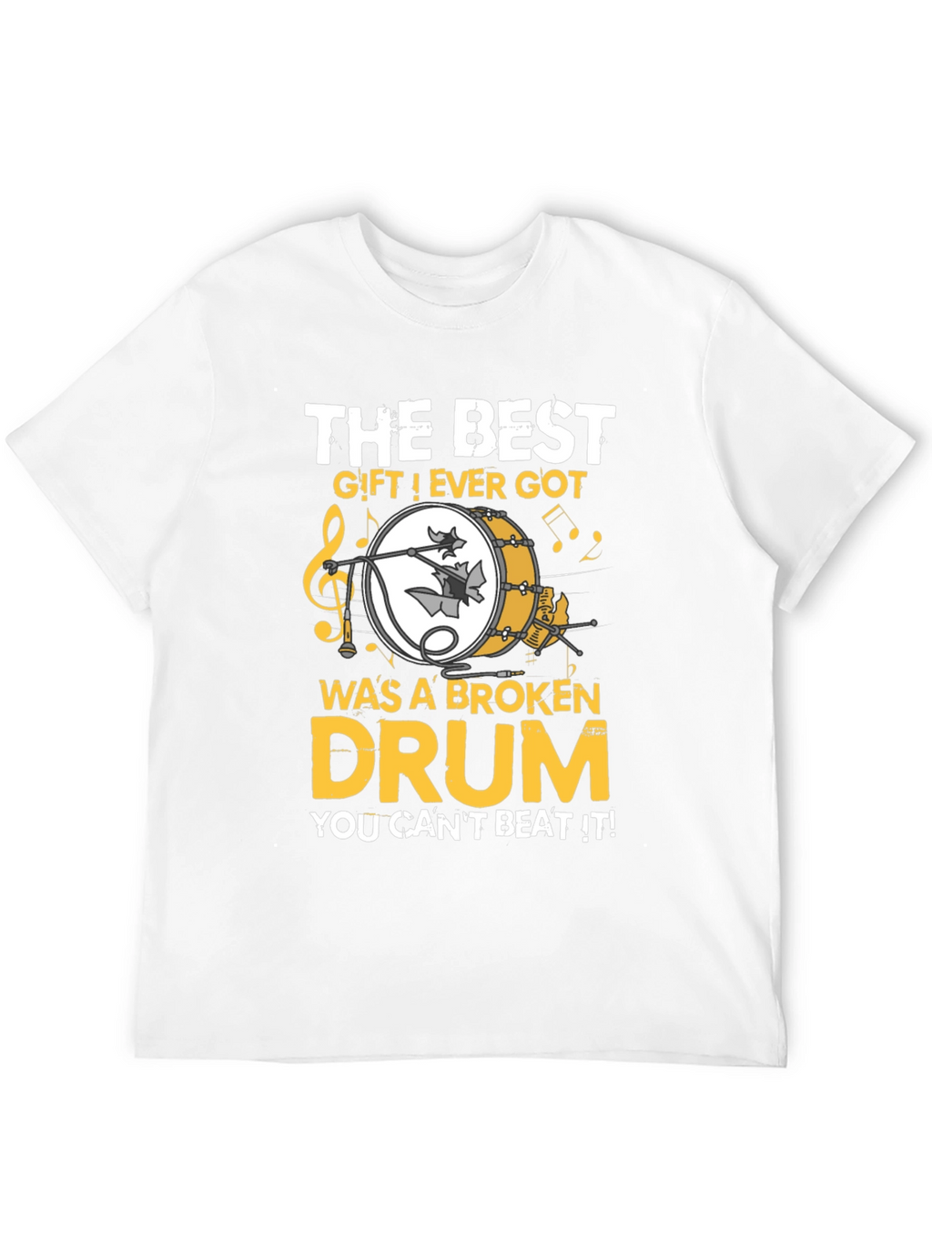 The Best Gift Broken Drum T-Shirt