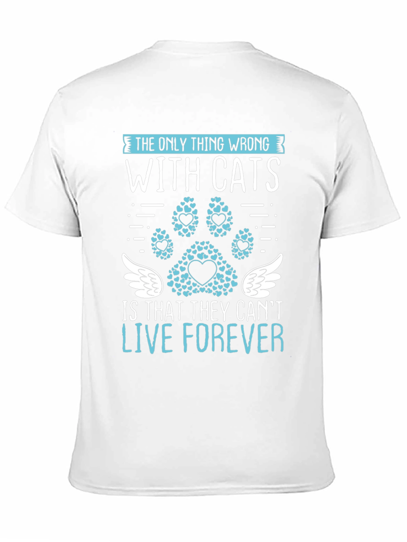 Cat Lover T-Shirt: Live Forever Tee
