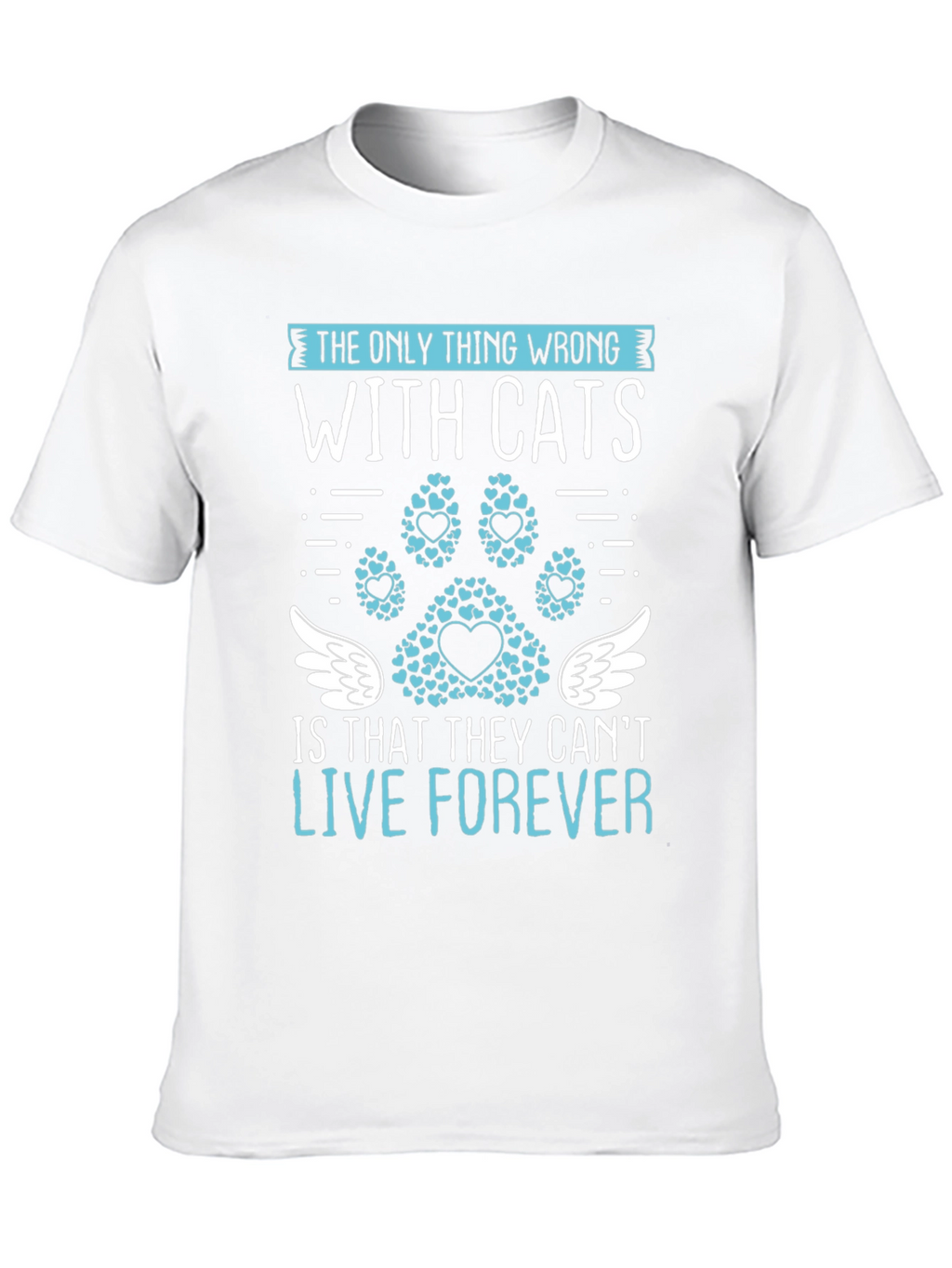 Cat Lover T-Shirt: Live Forever Tee