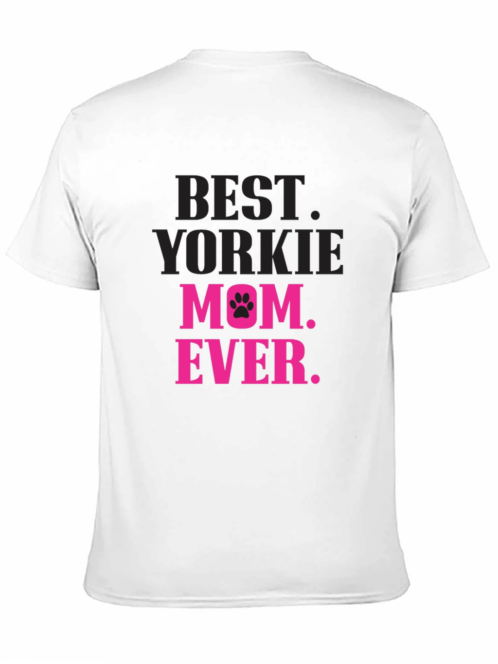 Best Yorkie Mom Ever T-Shirt