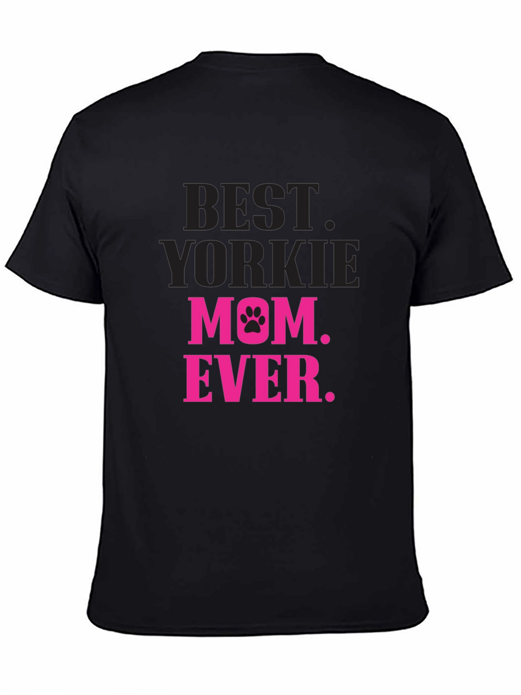Best Yorkie Mom Ever T-Shirt