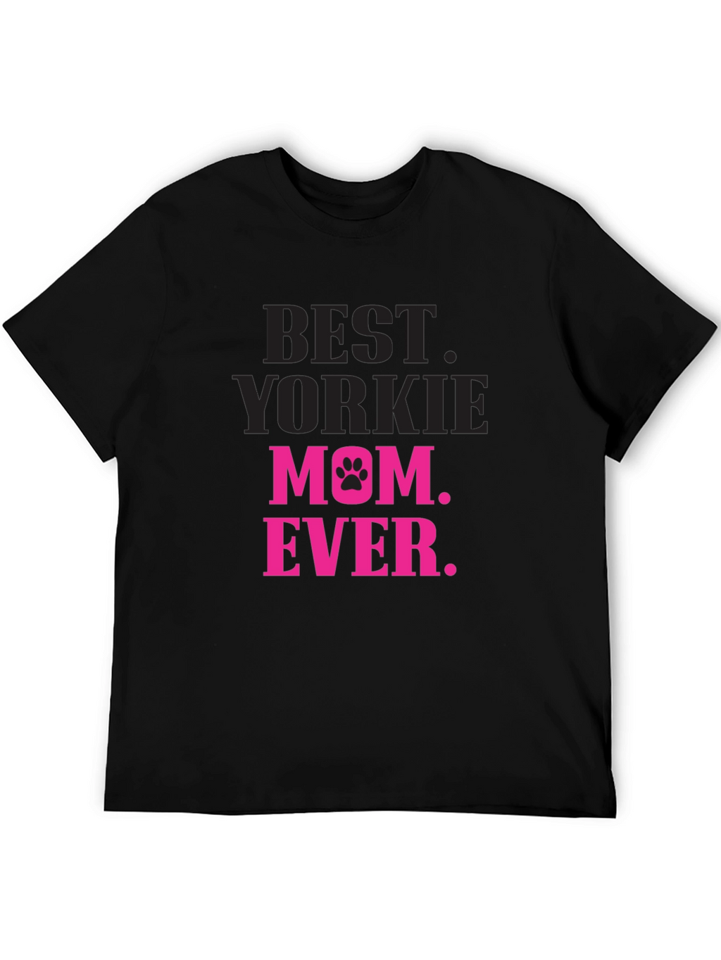 Best Yorkie Mom Ever T-Shirt
