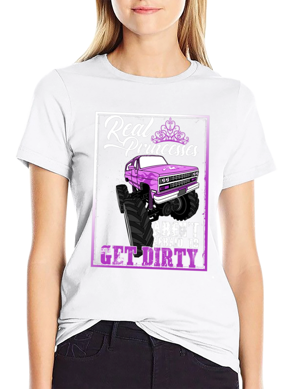 Real Princesses Get Dirty T-Shirt Monster Truck