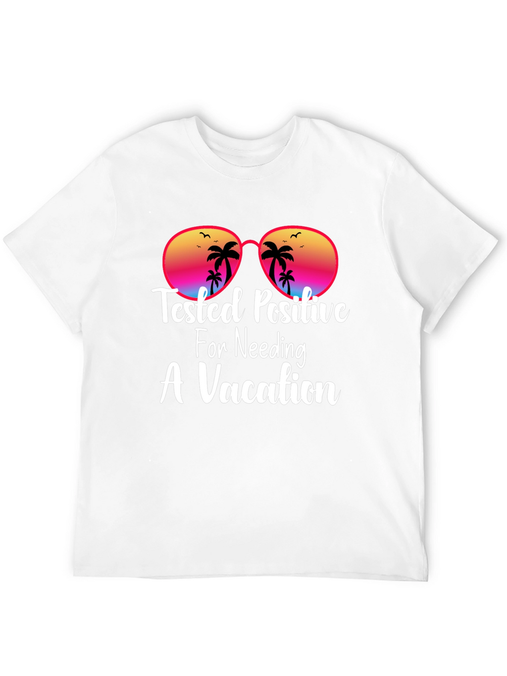 Vacation Needed T-Shirt: Beach Theme Sun Glasses