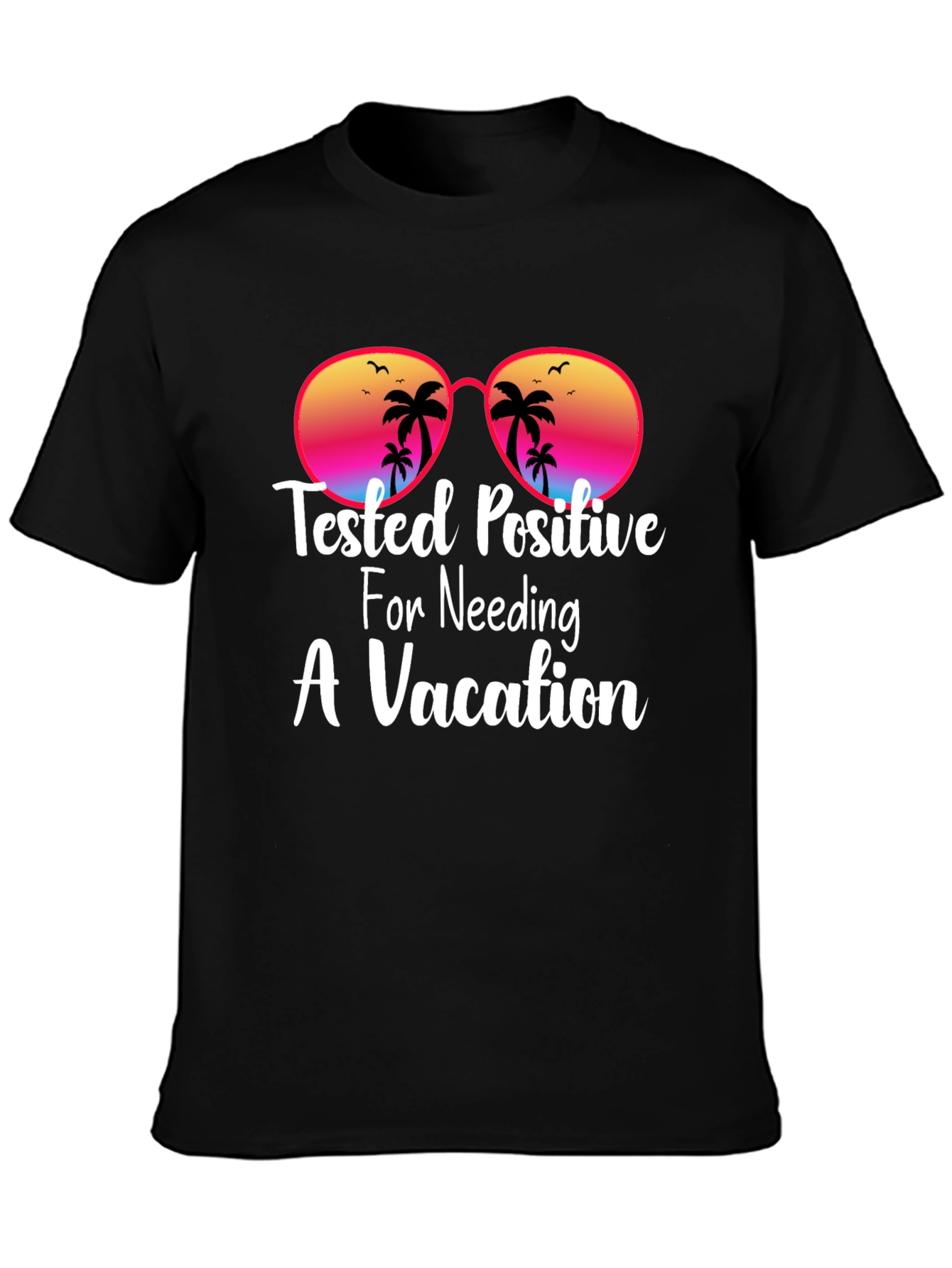 Vacation Needed T-Shirt: Beach Theme Sun Glasses